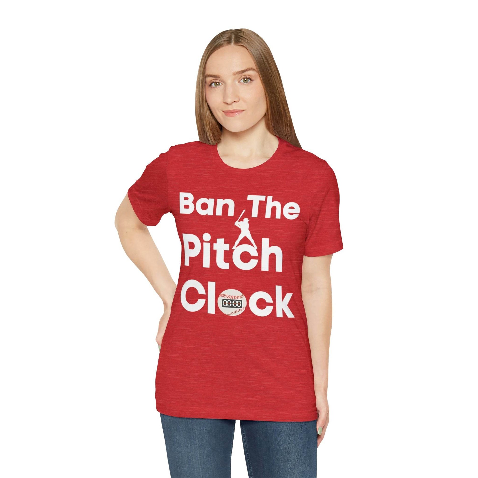 Ban The Pitch Clock in Baseball Ban Baseball Pitch Clock - Show Your Support By Wearing this shirt to the Games - Giftsmojo
