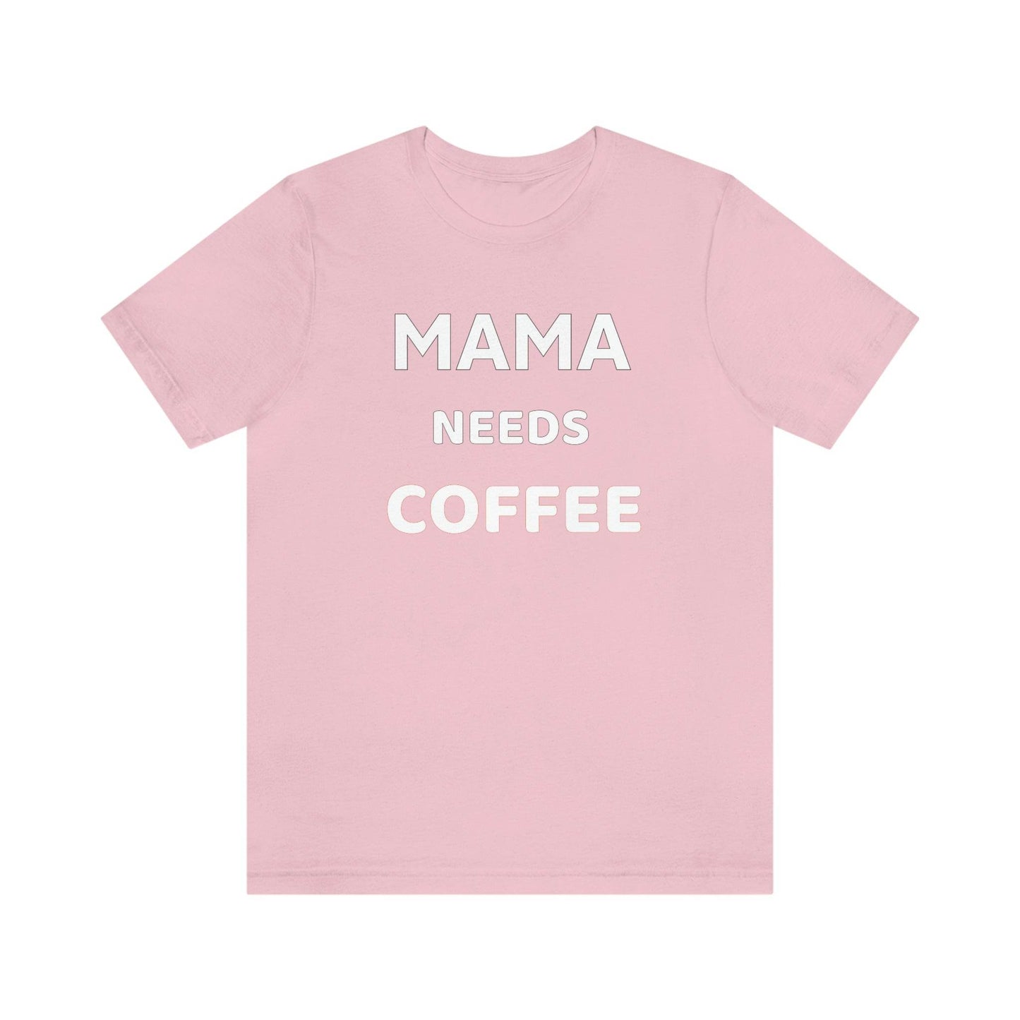 Mama Needs Coffee shirt - Coffee lovers shirt - funny coffee shirt - Giftsmojo
