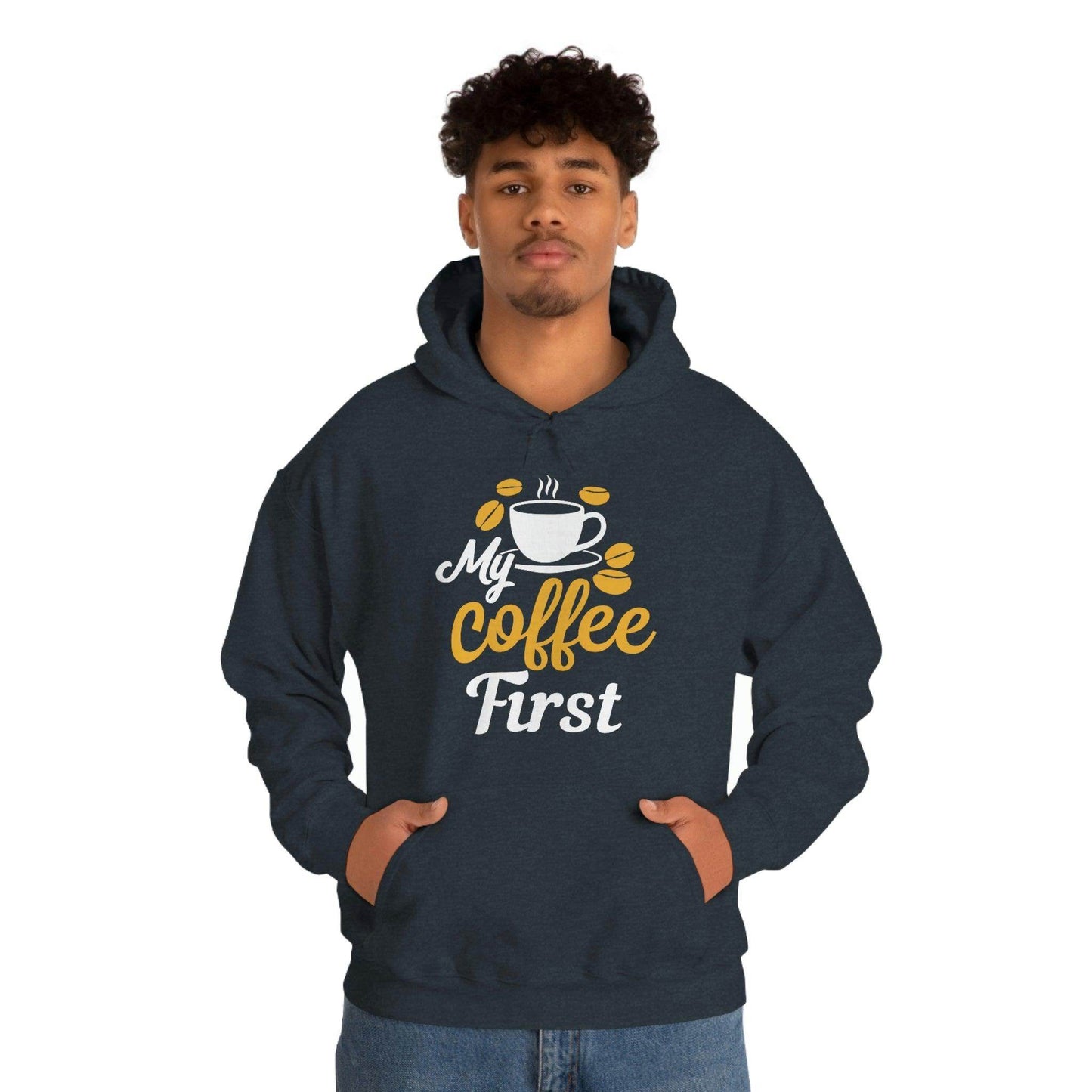 My coffee first Hooded Sweatshirt - Giftsmojo