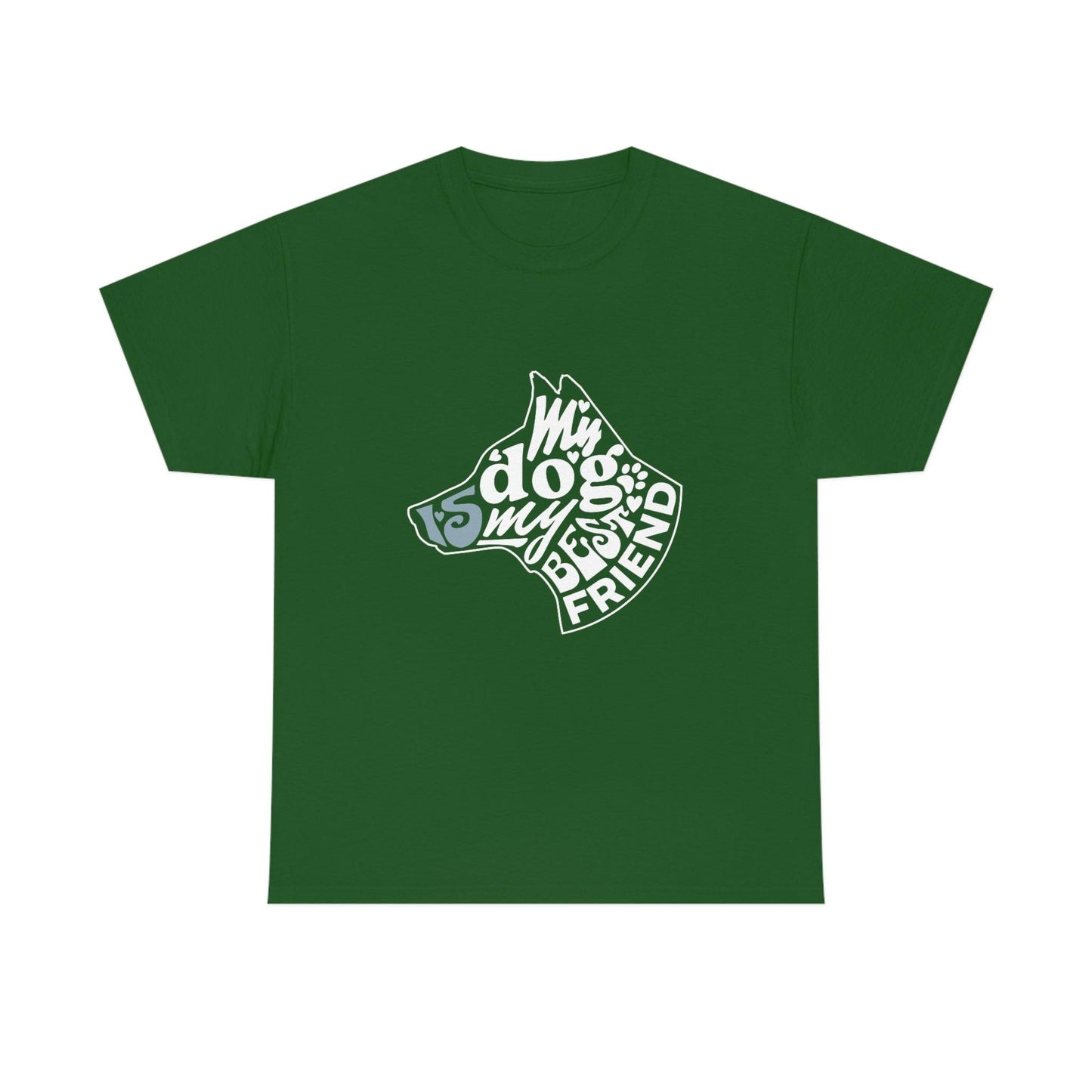 My Dog is My Best Friend Tee - Giftsmojo