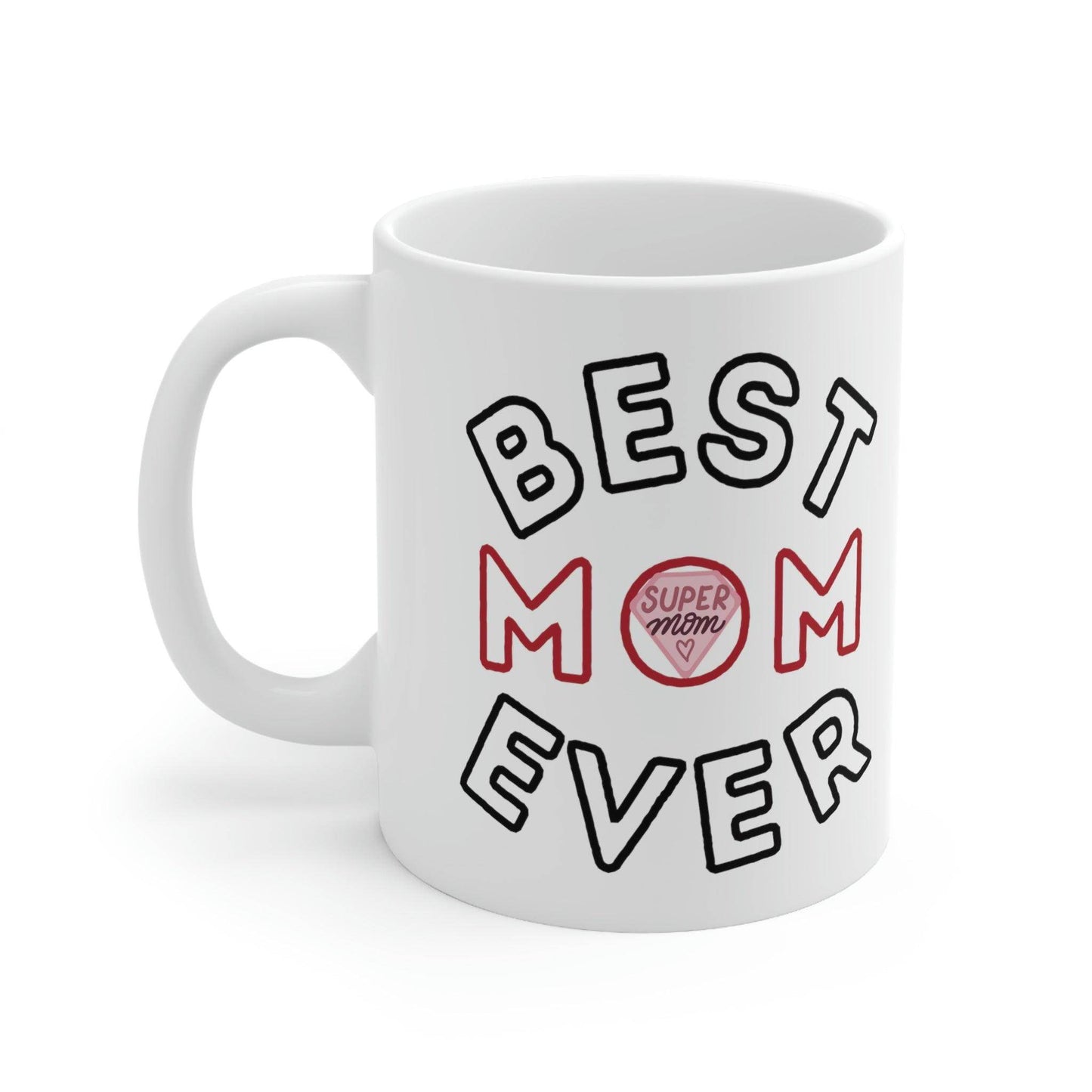 Best Mom Ever Mug, gift for mom on mothers day, Birthday gift for mom, gift for her, coffee mug for her, hot cocoa mug, gift for coffee lover - Giftsmojo