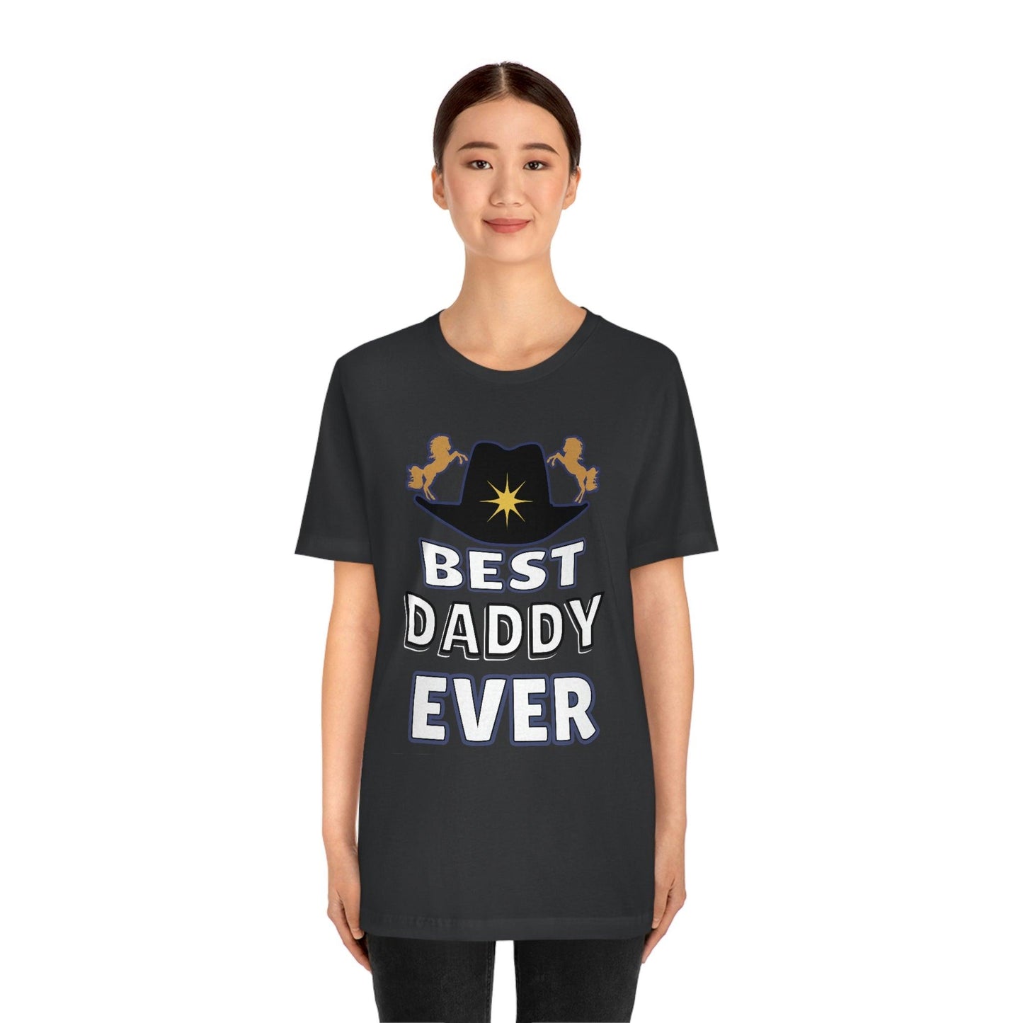 Best Daddy Ever Shirt - Gift for dad