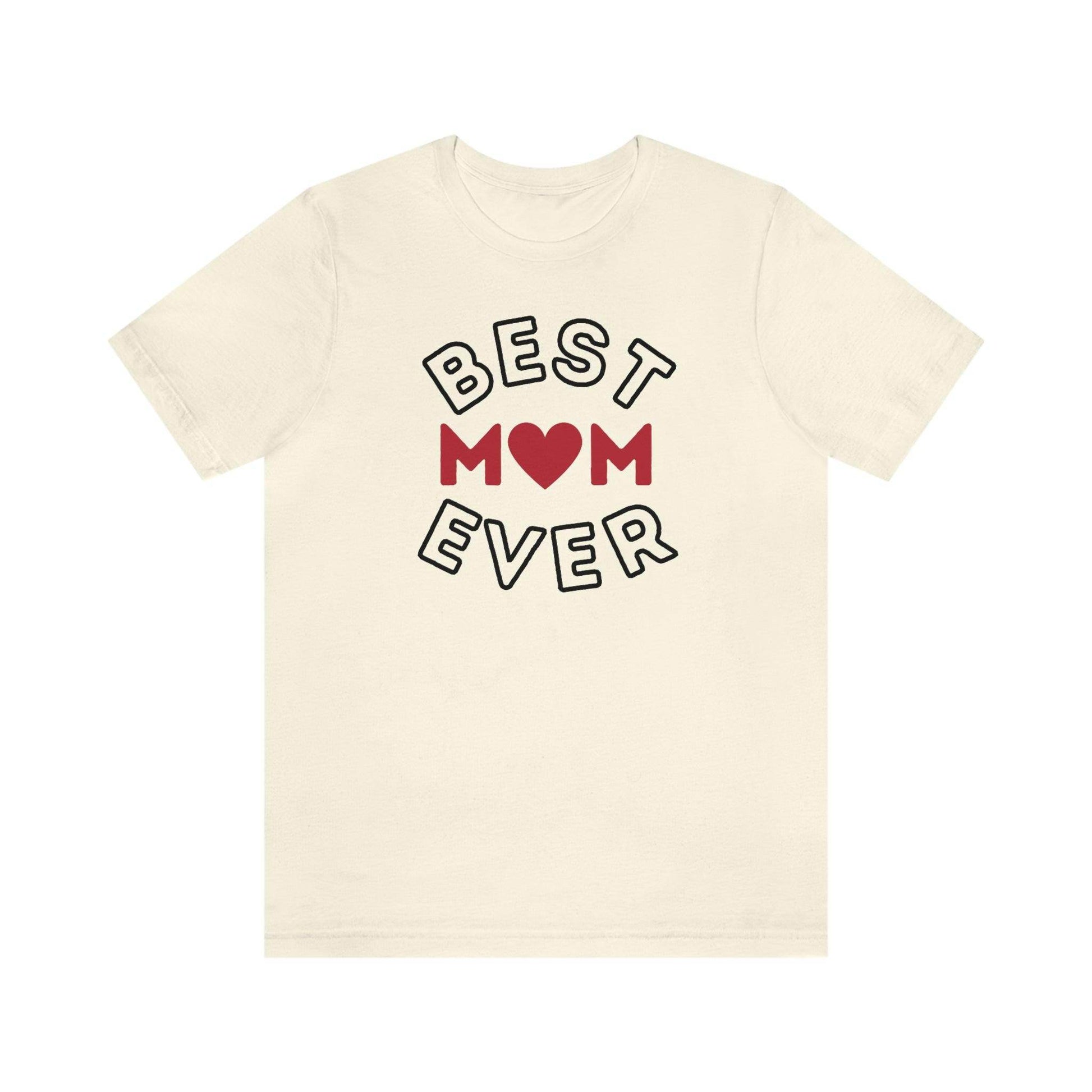 Best Mom Ever Shirt, Mothers day shirt, gift for mom, Mom birthday gift, Mothers day t shirts, Mothers shirts, Best mothers day gifta - Giftsmojo