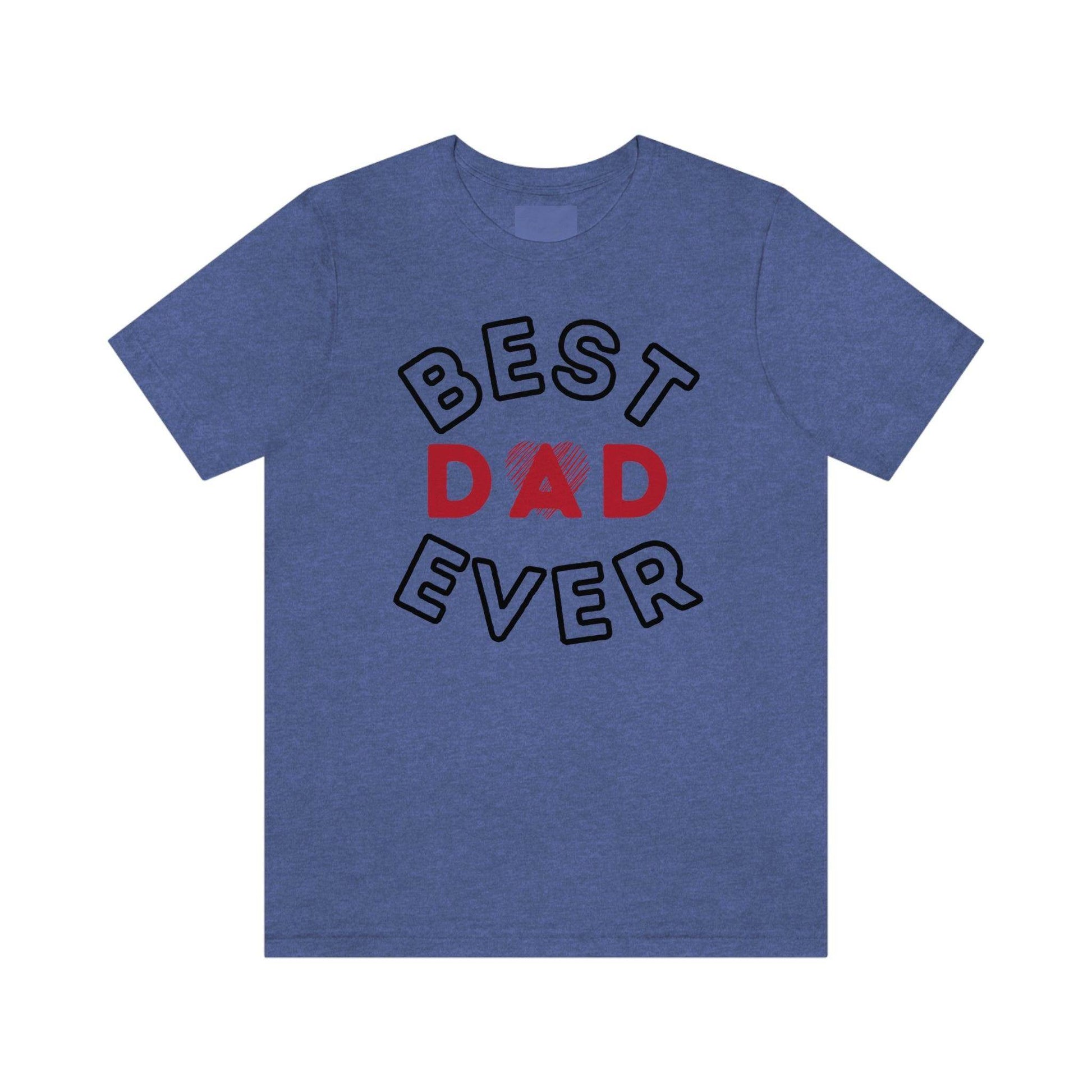 Dad Gift - Best Dad Gift - Best Dad Ever Shirt -Dad Shirt - Funny Fathers Gift - Husband Gift - Funny Dad Tshirt - Dad Birthday Gift - Giftsmojo