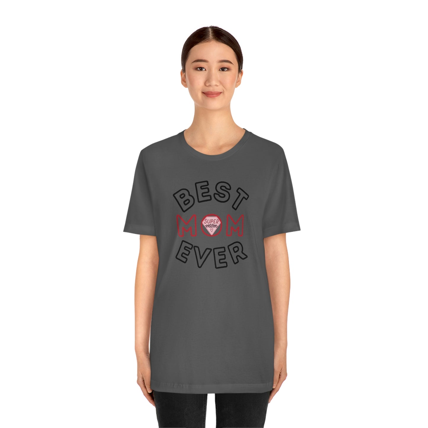 Best Mom Ever Shirt, Mothers day shirt, gift for mom, Mom birthday gift, Mothers day t shirts, Mothers shirts, Best mothers day gifta