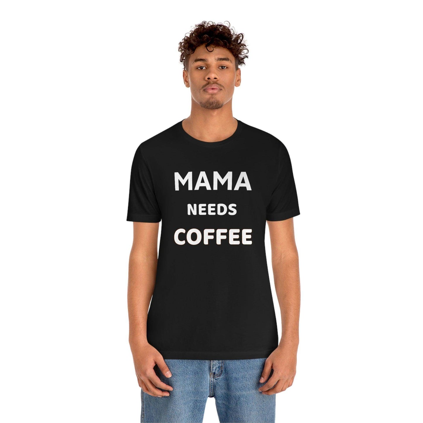 Mama Needs Coffee shirt - Coffee lovers shirt - funny coffee shirt - Giftsmojo