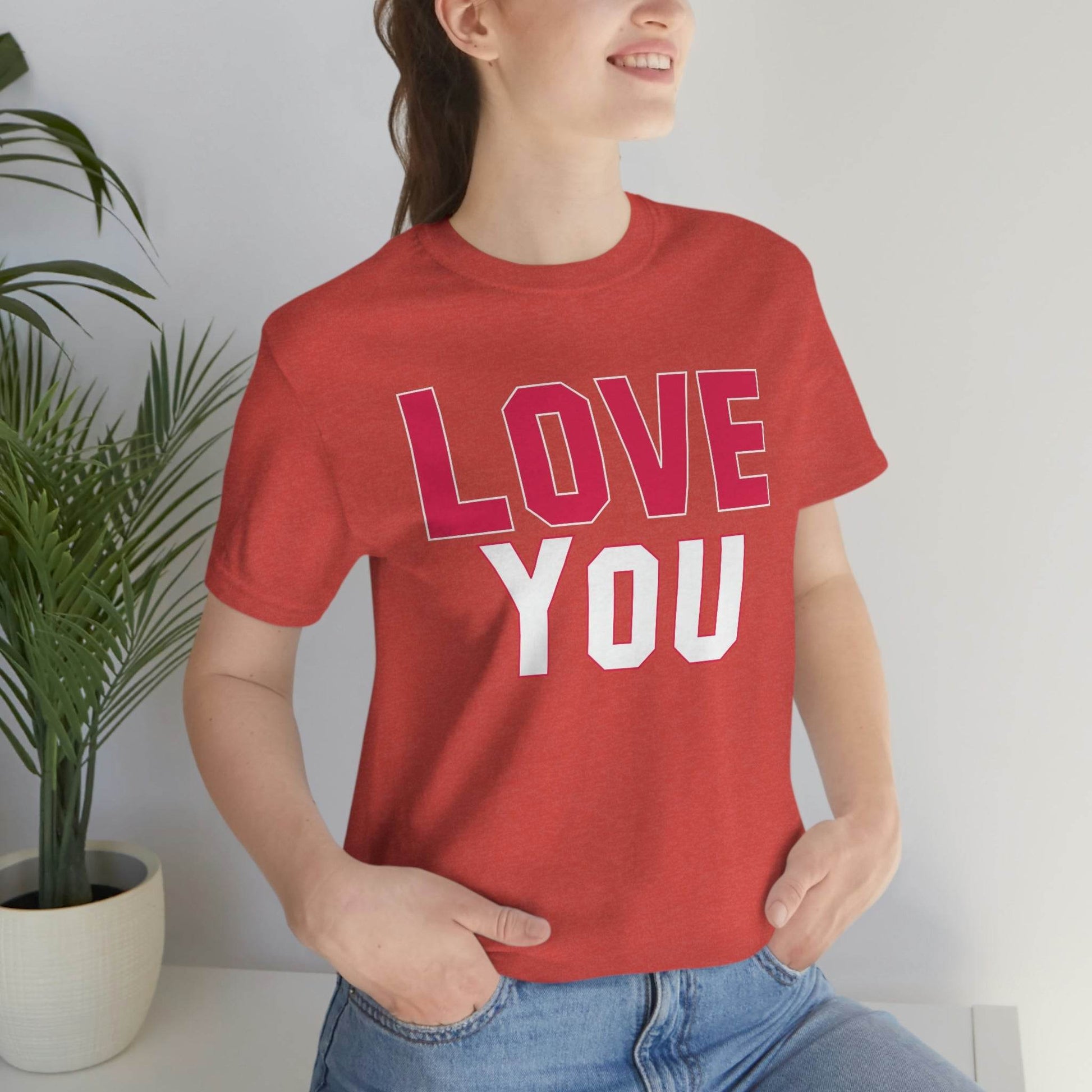 Love you T-shirt - Giftsmojo