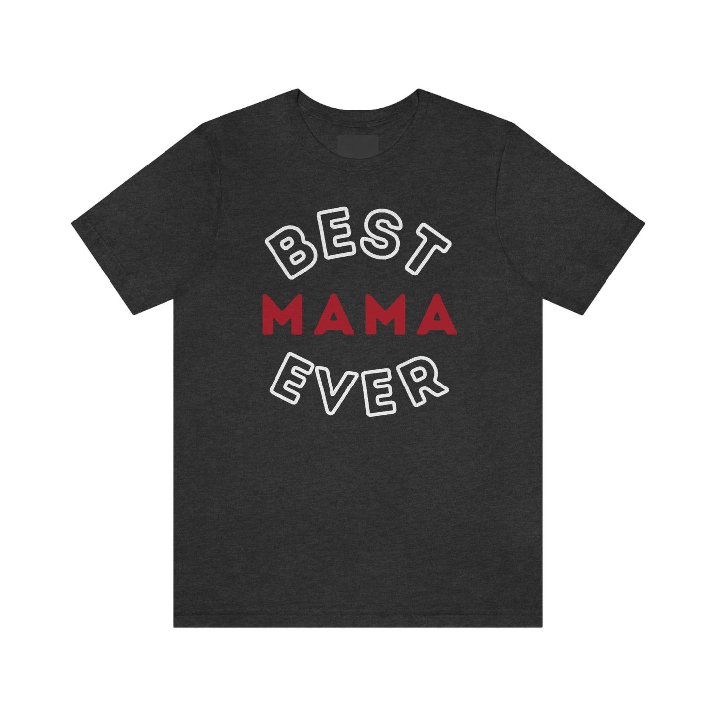 Best Mom Ever Shirt, Mothers day shirt, gift for mom, Mom birthday gift, Mothers day t shirts, Mothers shirts, Best mothers day gifta - Giftsmojo