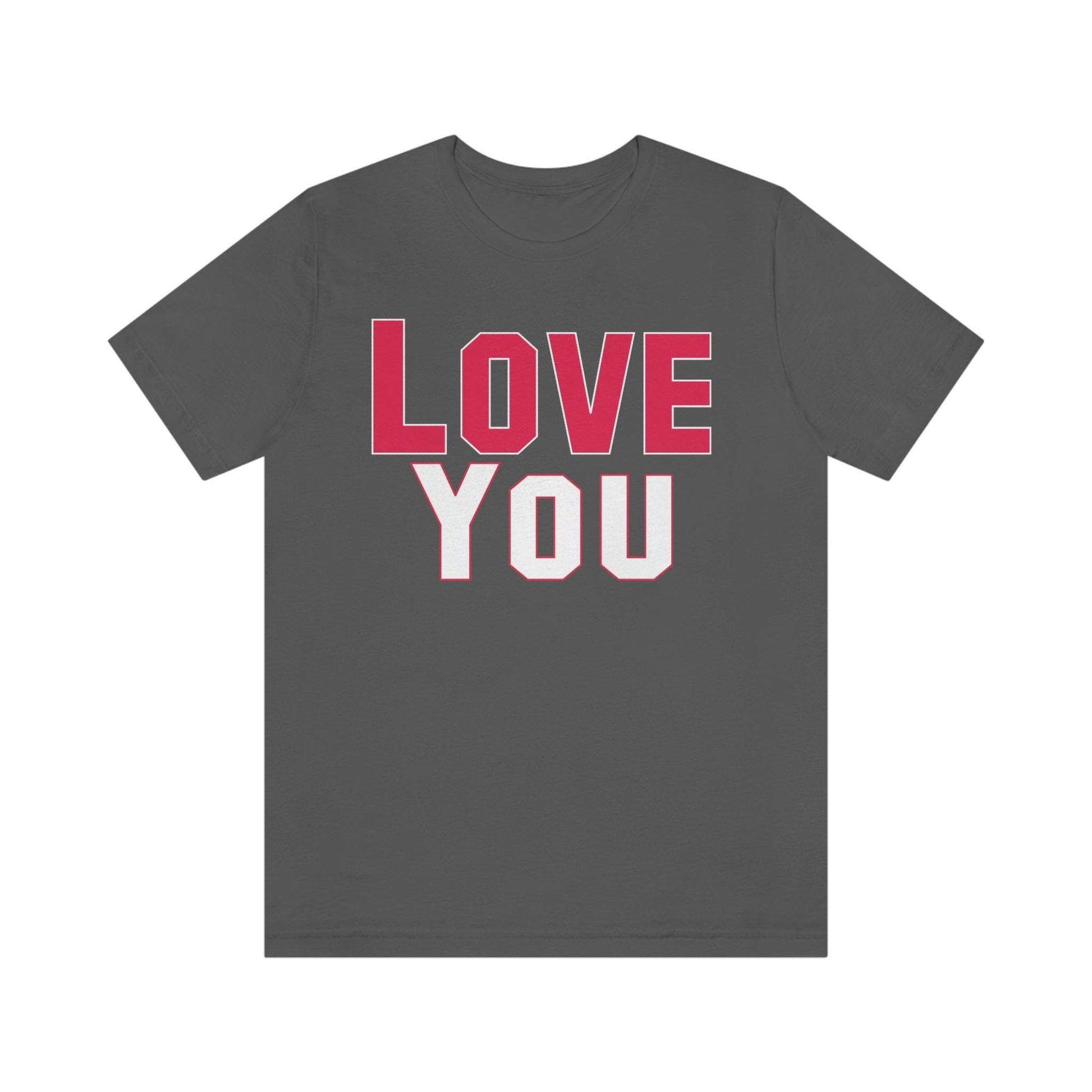 Love you T-shirt - Giftsmojo