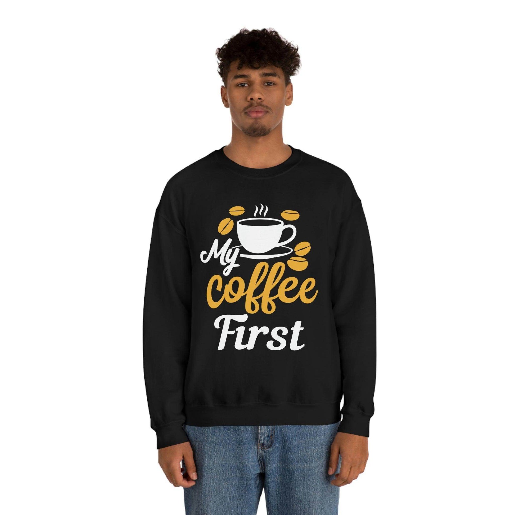 My Coffee First Sweatshirt - Giftsmojo