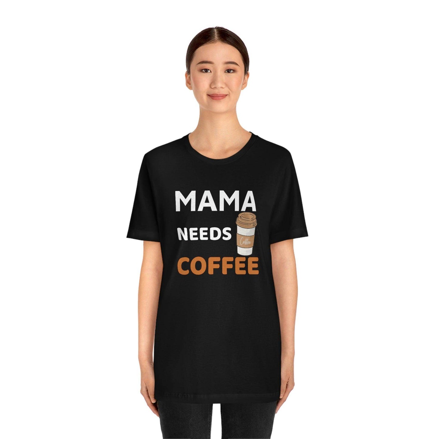 Mama Needs Coffee shirt - Coffee lovers shirt - funny coffee shirt - Giftsmojo