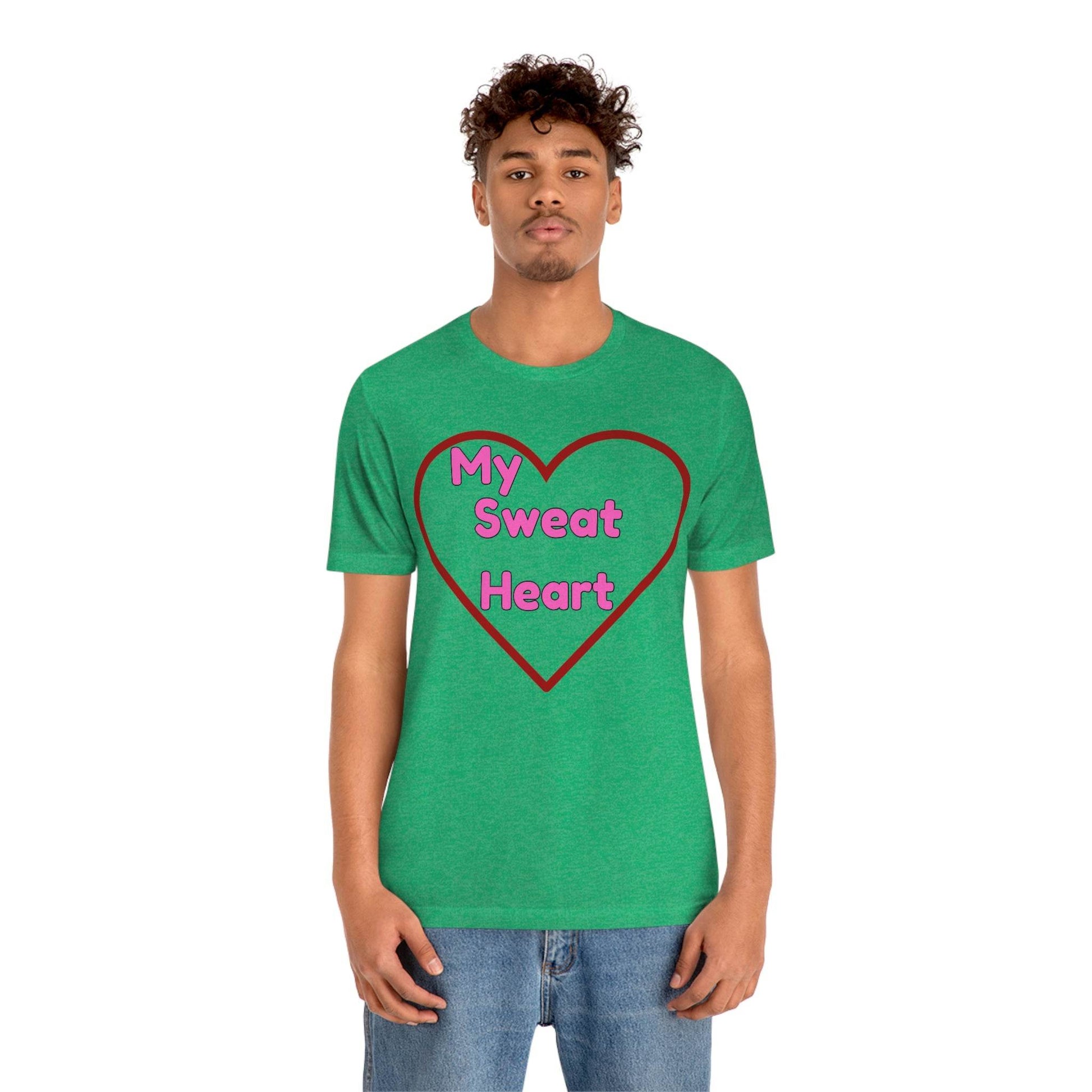 My Sweat Heart - Love shirt - Gift for wife - Gift for Husband - Gift for Girlfriend and Boyfriend - Giftsmojo