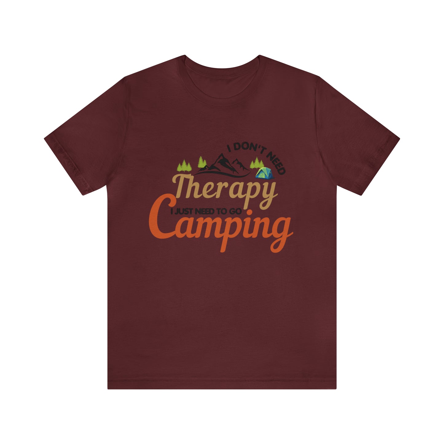 I don't need therapy I just need to go camping, camping shirt, dad shirt, dad gift, gift for outdoor lover, fishing gift nature lover shirt