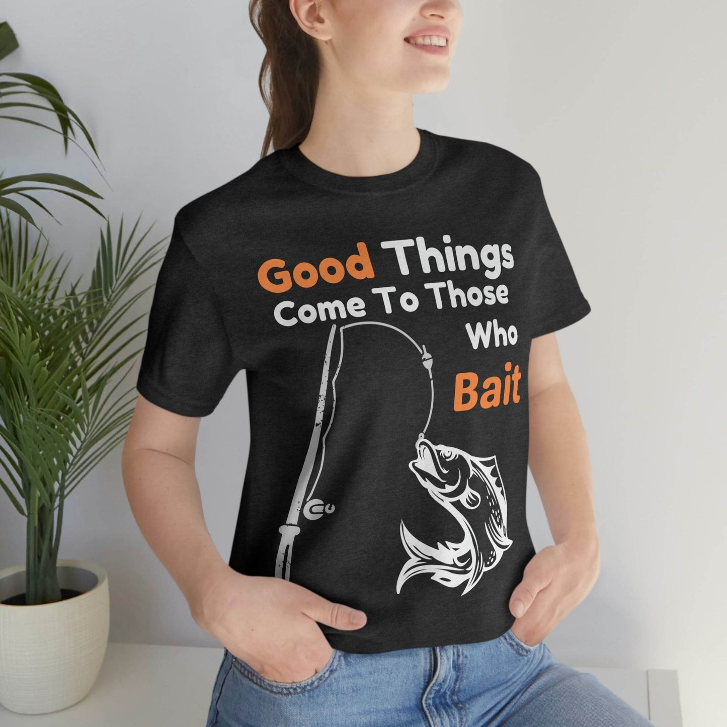 Good things come to those who bait - Cool mens fishing shirt - Giftsmojo
