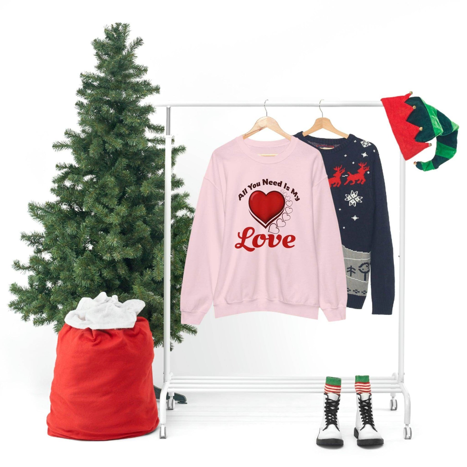 All you need is my Love Sweatshirt - Giftsmojo