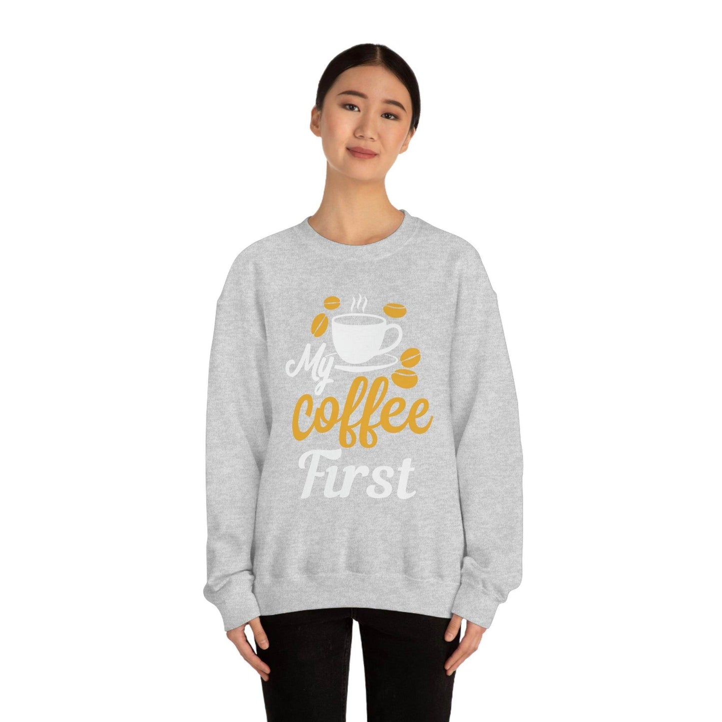 My Coffee First Sweatshirt - Giftsmojo