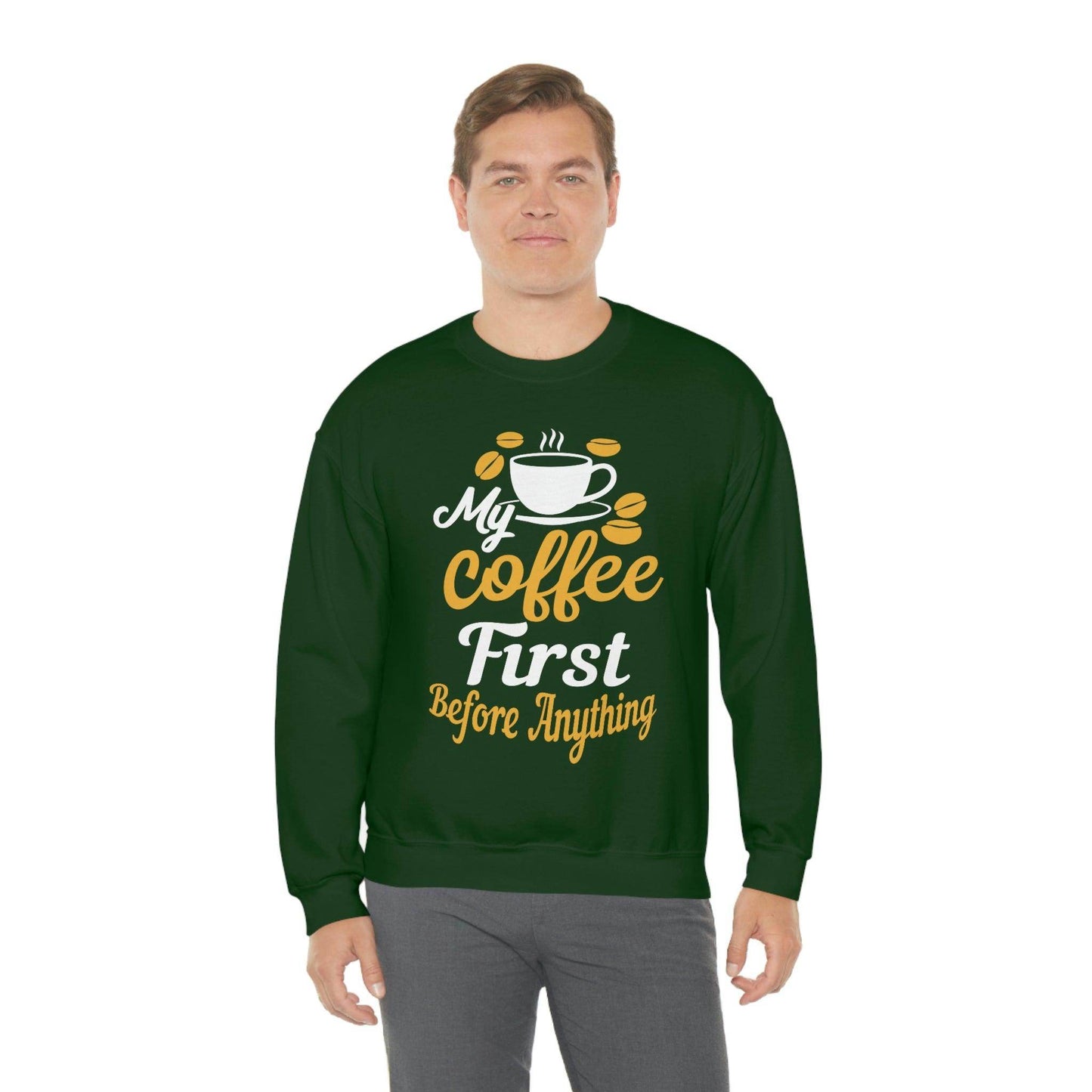 My Coffee First before anything Sweatshirt - Giftsmojo