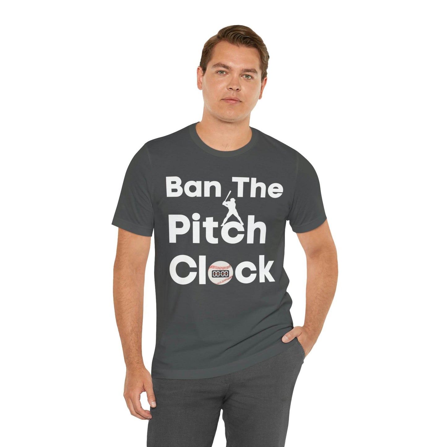 Ban The Pitch Clock in Baseball Ban Baseball Pitch Clock - Show Your Support By Wearing this shirt to the Games - Giftsmojo