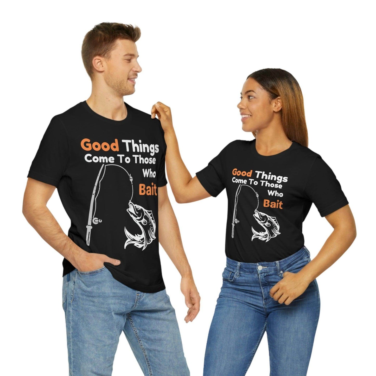 Good things come to those who bait - Cool mens fishing shirt - Giftsmojo