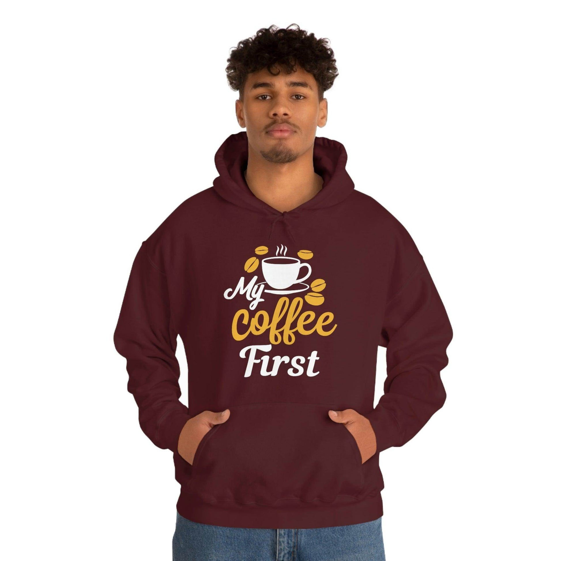My coffee first Hooded Sweatshirt - Giftsmojo