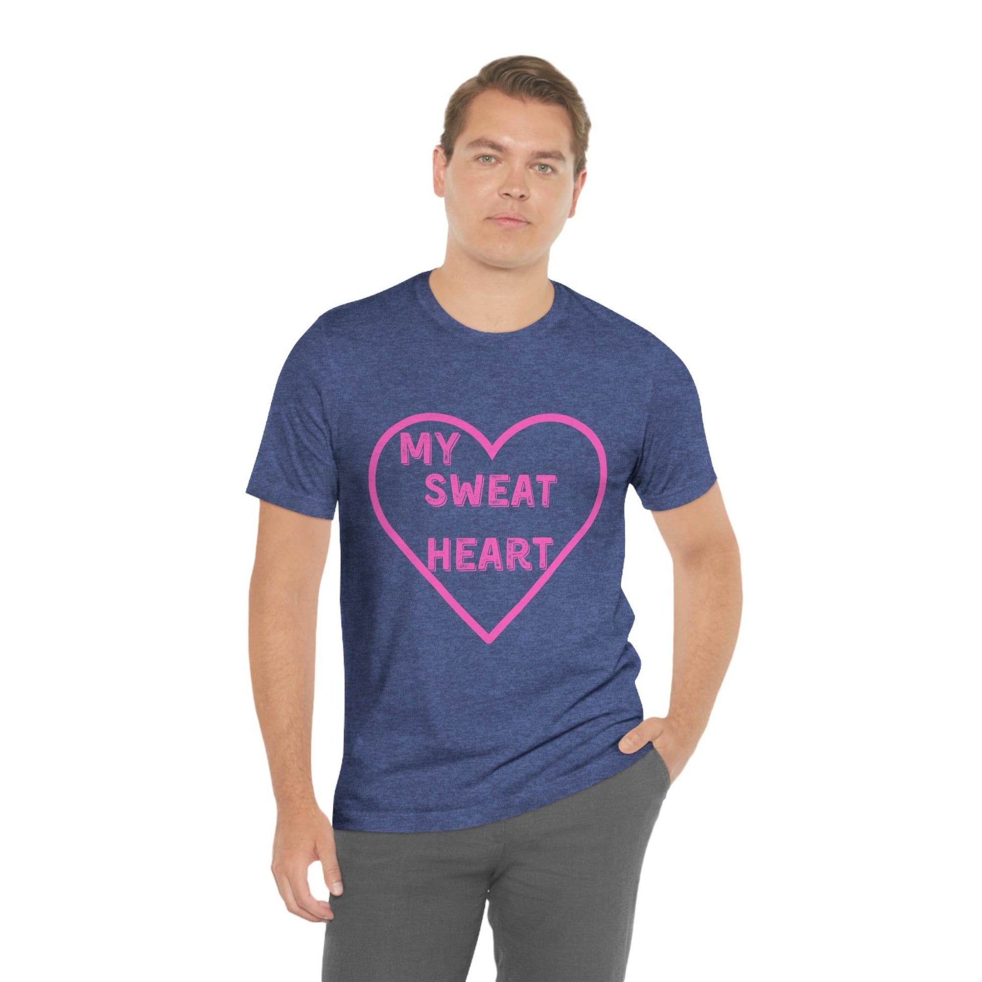 My Sweat Heart - Love shirt - Gift for wife - Gift for Husband - Gift for Girlfriend and Boyfriend - Anniversary gift - Giftsmojo