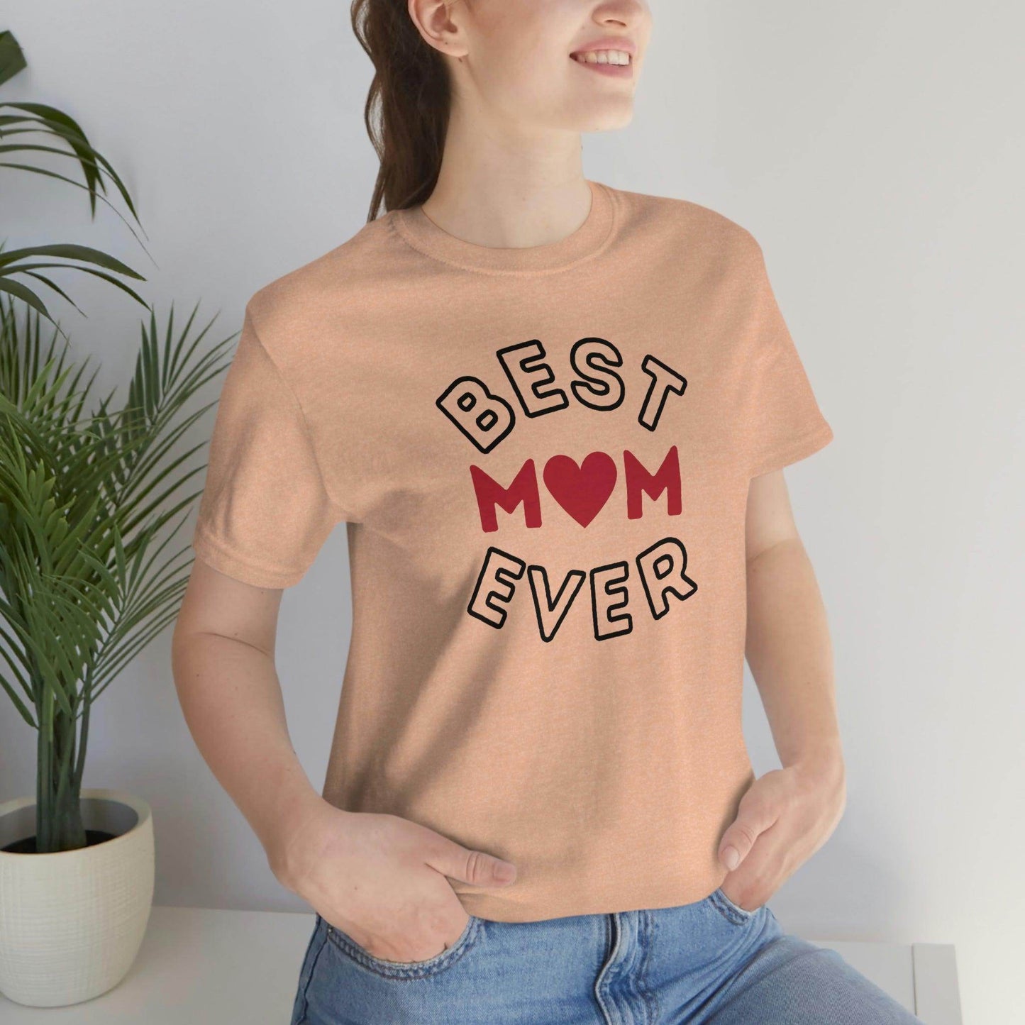 Best Mom Ever Shirt, Mothers day shirt, gift for mom, Mom birthday gift, Mothers day t shirts, Mothers shirts, Best mothers day gifta - Giftsmojo