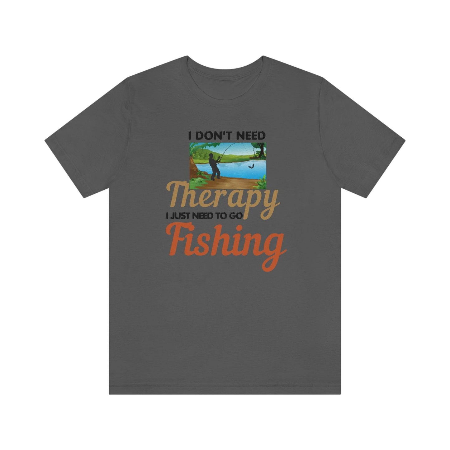 Fishing T-shirt dad shirt dad gift outdoor lover gift - fishing gift nature lover shirt I don't need therapy I just need to go Fishing shirt - Giftsmojo