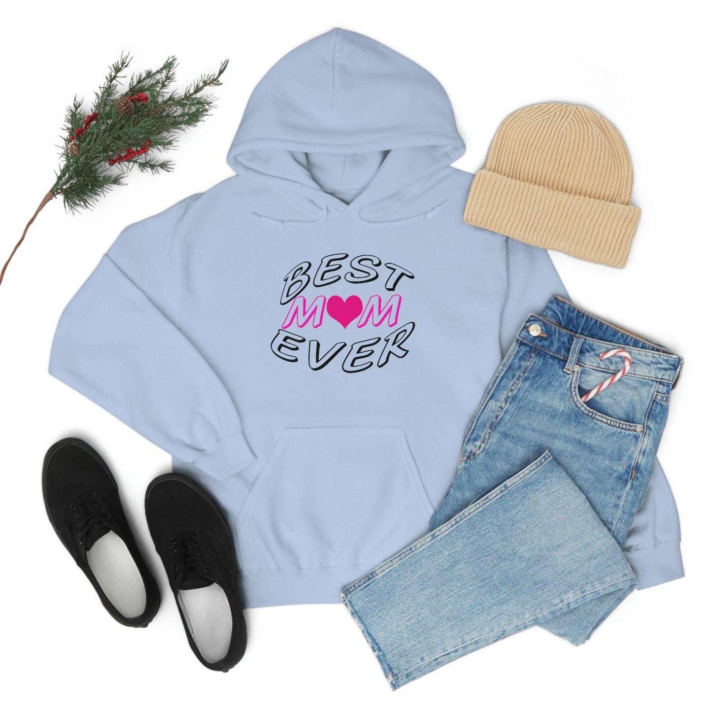Best Mom Ever Hooded Sweatshirt