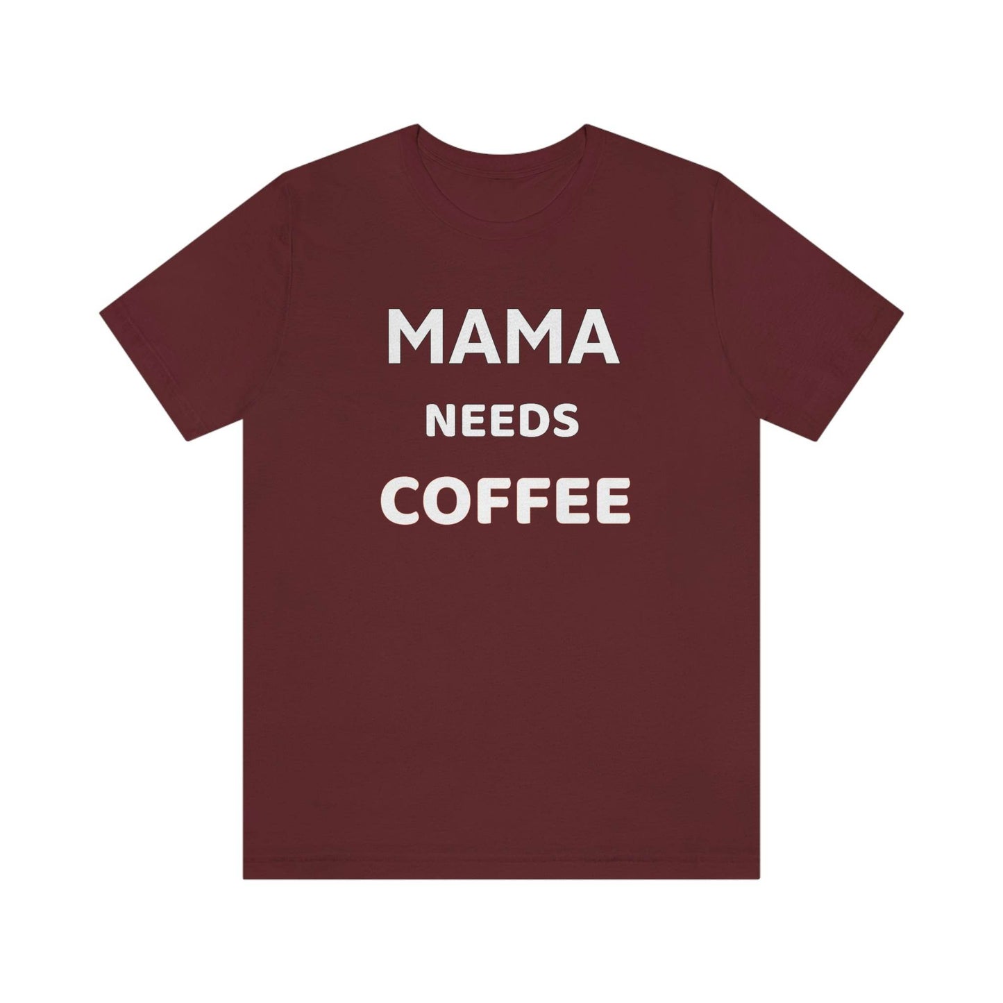 Mama Needs Coffee shirt - Coffee lovers shirt - funny coffee shirt - Giftsmojo
