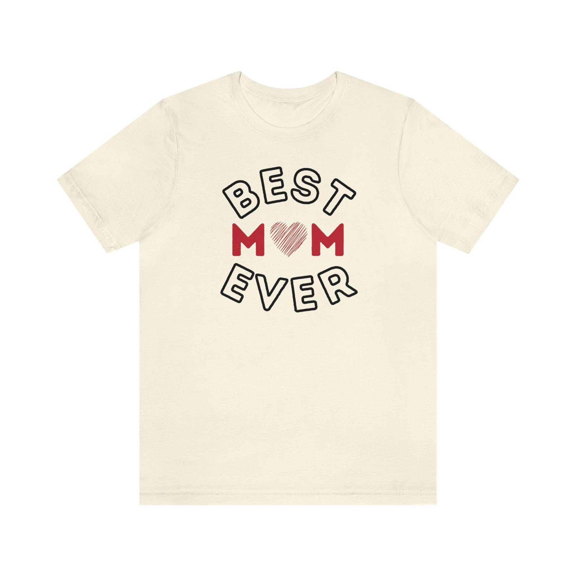Best Mom Ever Shirt, Mothers day shirt, gift for mom, Mom birthday gift, Mothers day t shirts, Mothers shirts, Best mothers day gifta - Giftsmojo