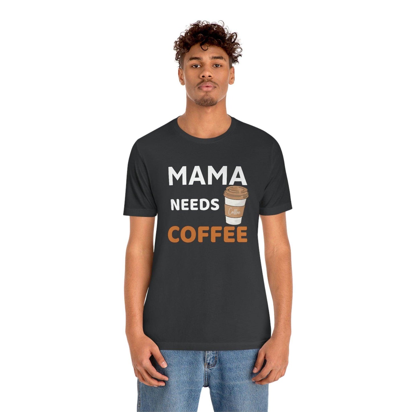 Mama Needs Coffee shirt - Coffee lovers shirt - funny coffee shirt - Giftsmojo