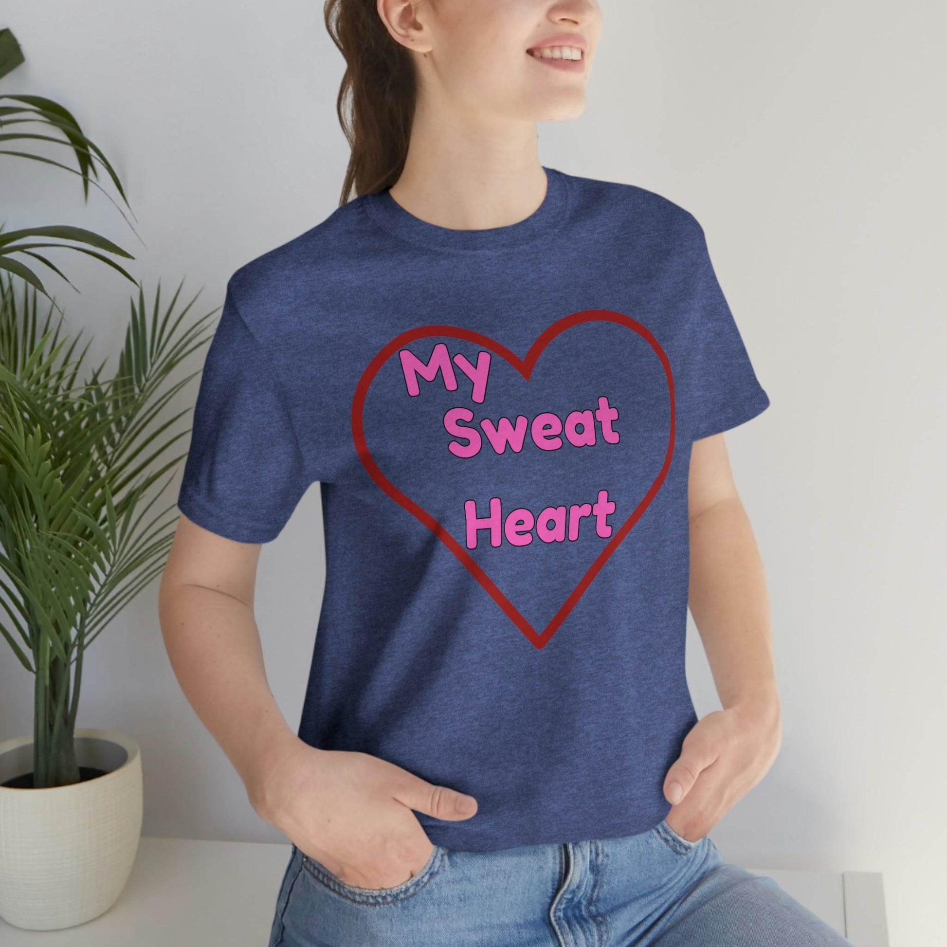 My Sweat Heart - Love shirt - Gift for wife - Gift for Husband - Gift for Girlfriend and Boyfriend - Giftsmojo