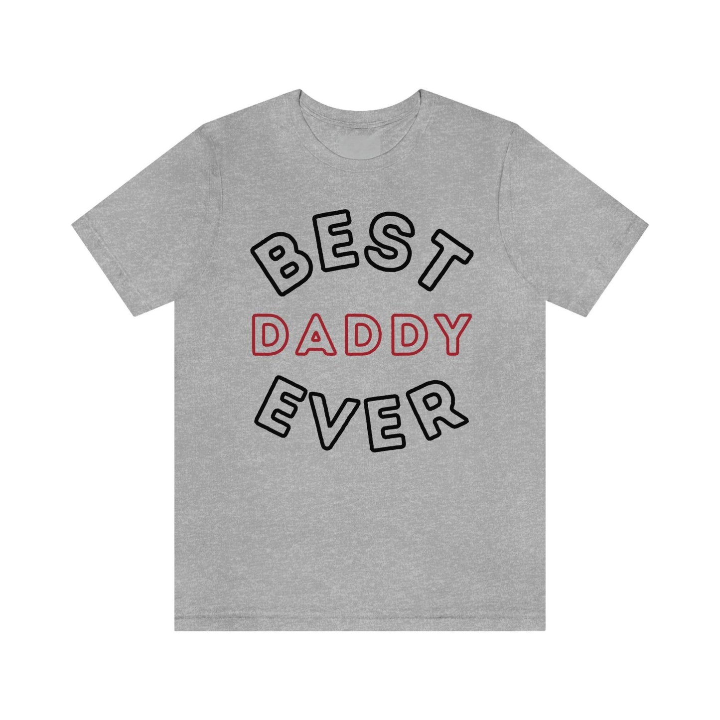Dad Gift - Best Dad Gift - Best Daddy Ever Shirt -Dad Shirt - Funny Fathers Gift - Husband Gift - Funny Dad Tshirt - Dad Birthday Gift - Giftsmojo