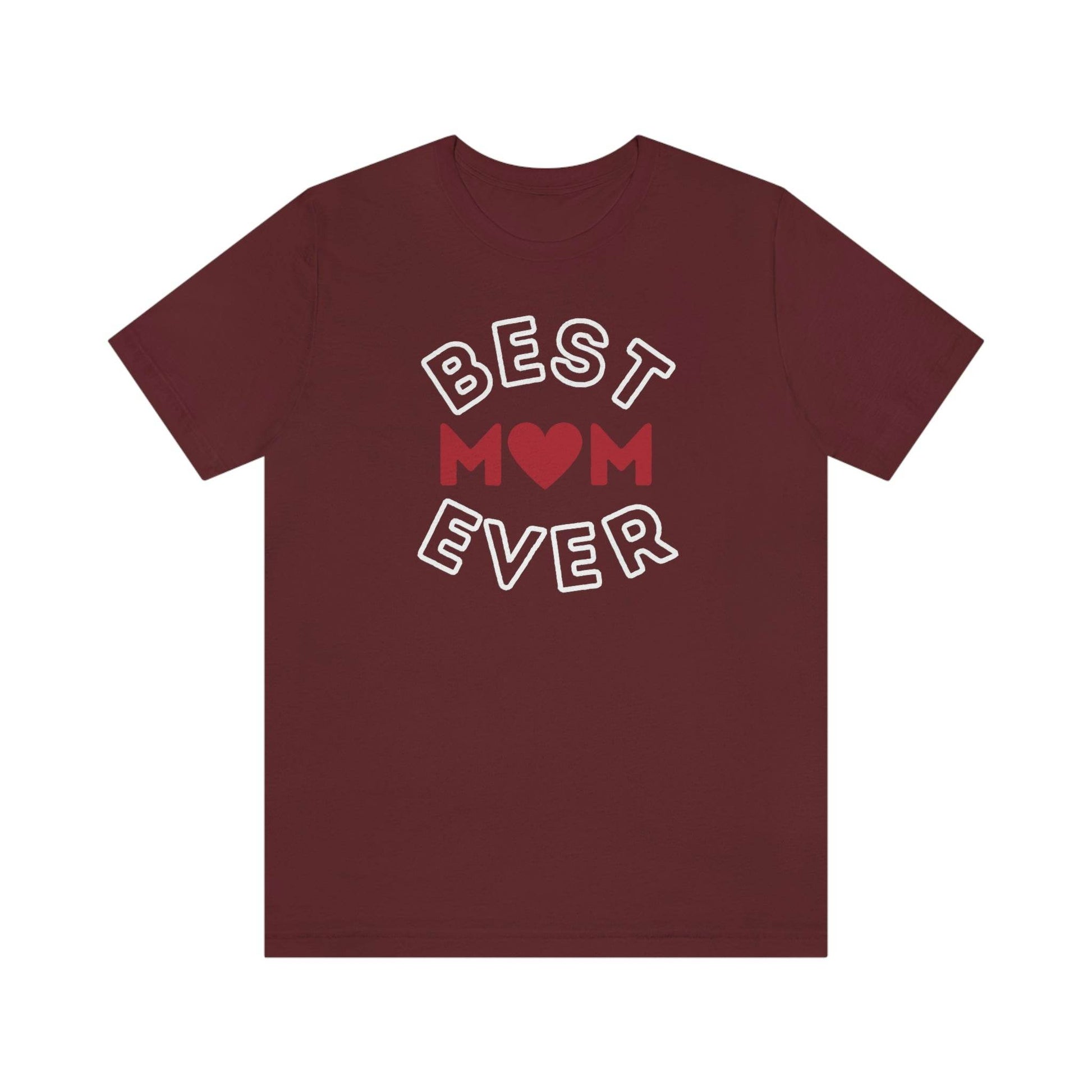 Best Mom Ever Shirt, Mothers day shirt, gift for mom, Mom birthday gift, Mothers day t shirts, Mothers shirts, Best mothers day gifta - Giftsmojo