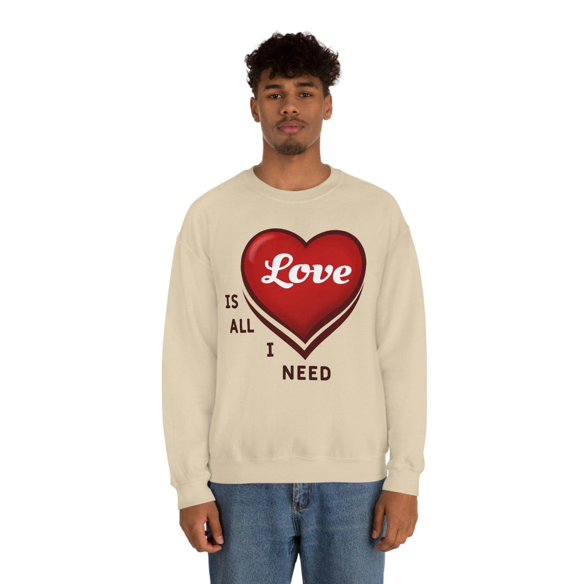 love is all I Need Sweatshirt - Giftsmojo
