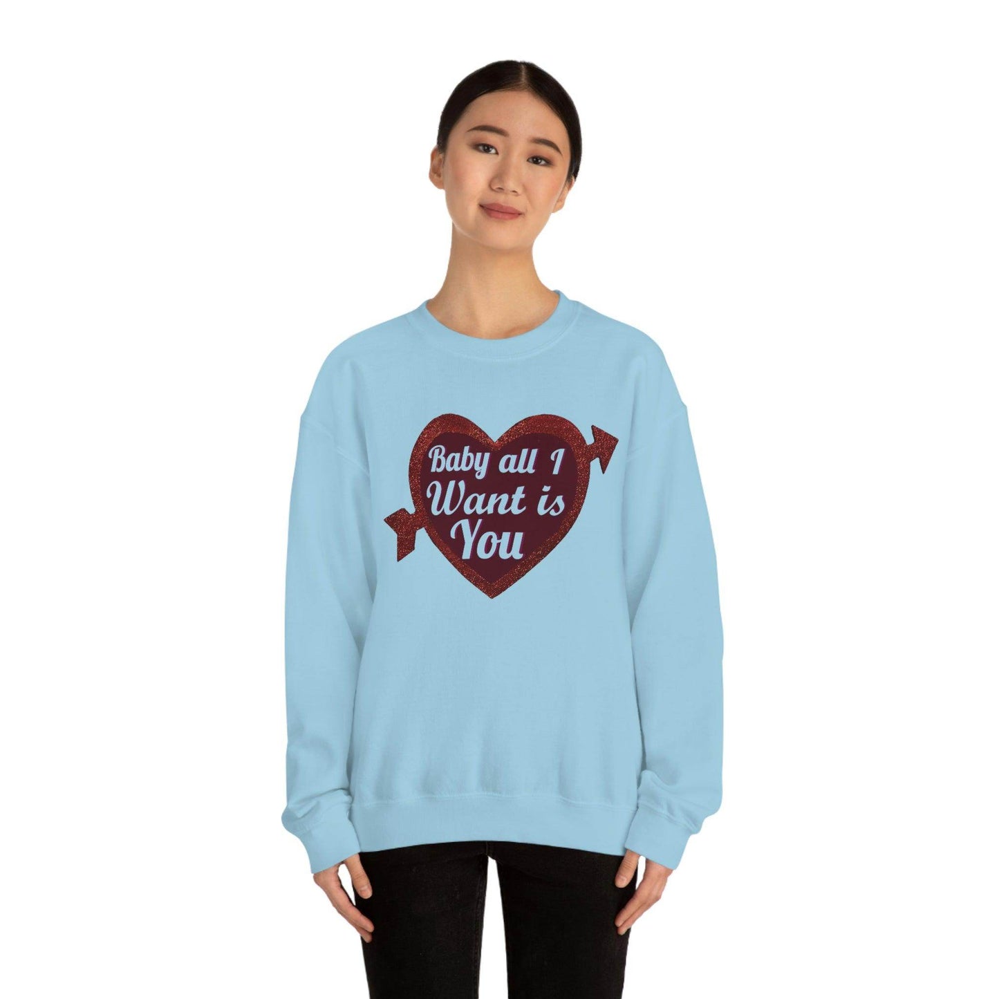 Baby all I want is You Sweatshirt - Giftsmojo