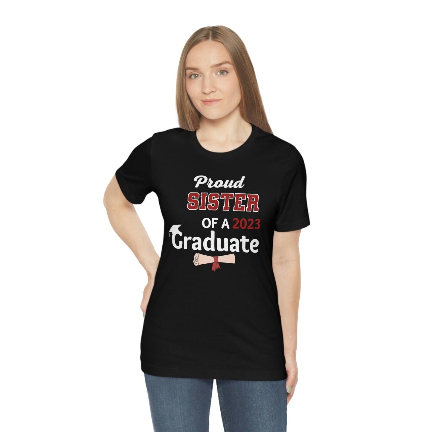 Proud Sister of a Graduate shirt - Graduation shirt - Graduation gift