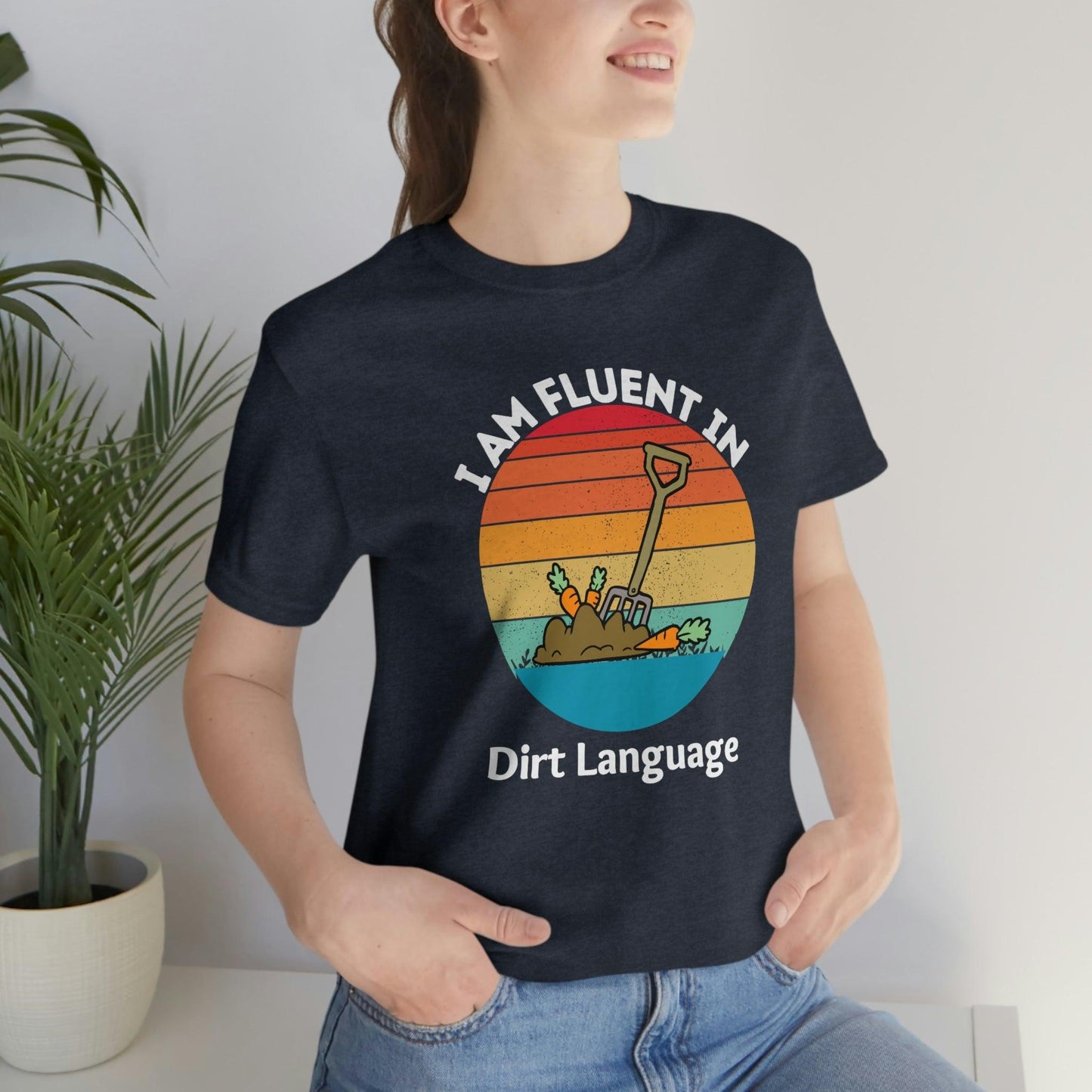 Gardener shirt Garden t-shirt Botanical Shirt Plant Lover Shirt Gardener Gift, Garden Shirt, Garden Tee I am fluent in dirt language
