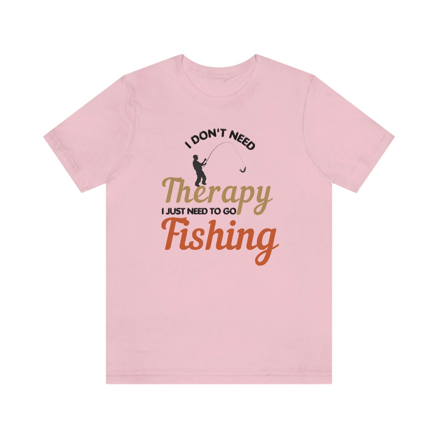 I don't need therapy I just need to go Fishing shirt, fishing shirt, dad shirt, father's day shirt, gift for Dad - Giftsmojo