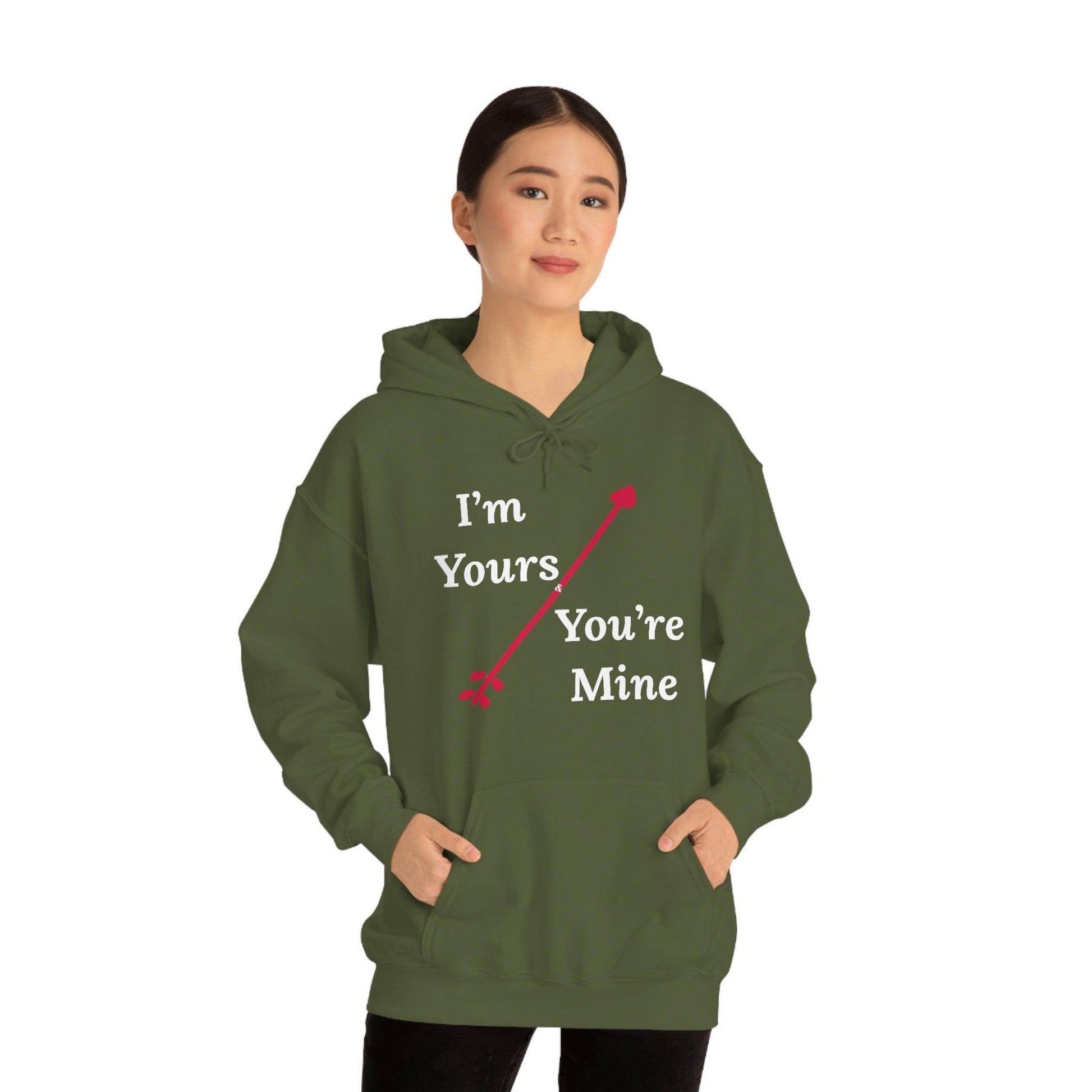 I'm Yours and You're Mine Hooded Sweatshirt - Giftsmojo
