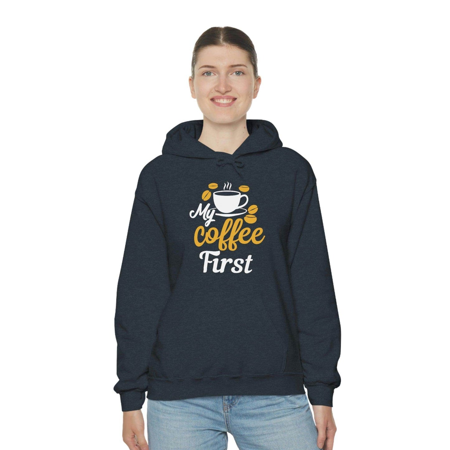 My coffee first Hooded Sweatshirt - Giftsmojo