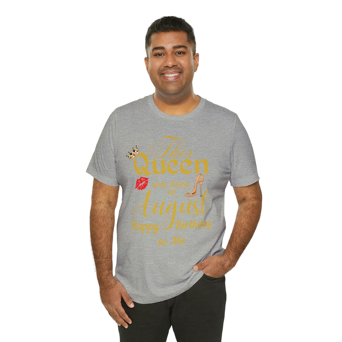 Birthday Queen Shirt, Gift for birthday, This Queen was born in August shirt, Funny Queen shirt, funny Birthday shirt, birthday gift