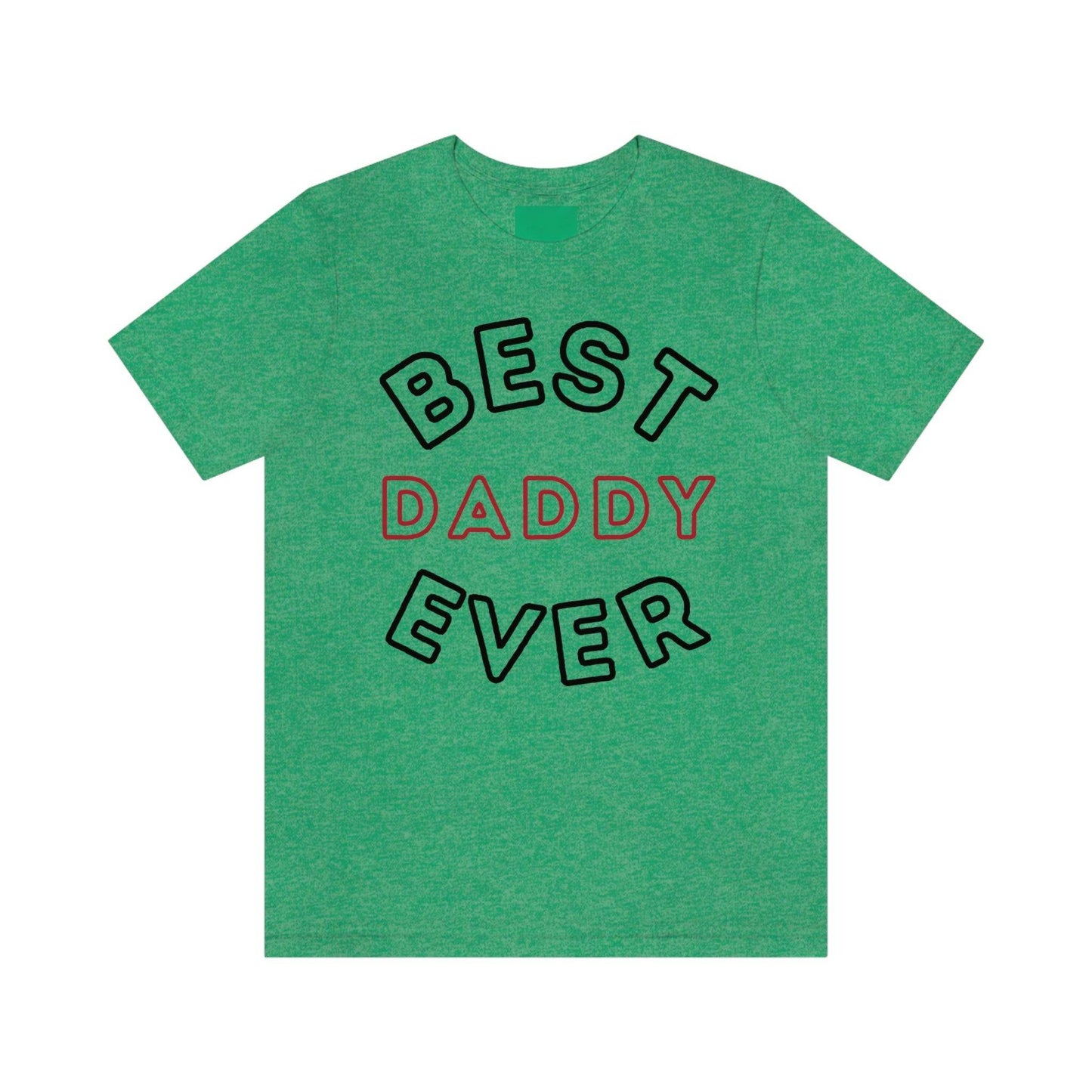 Dad Gift - Best Dad Gift - Best Daddy Ever Shirt -Dad Shirt - Funny Fathers Gift - Husband Gift - Funny Dad Tshirt - Dad Birthday Gift - Giftsmojo
