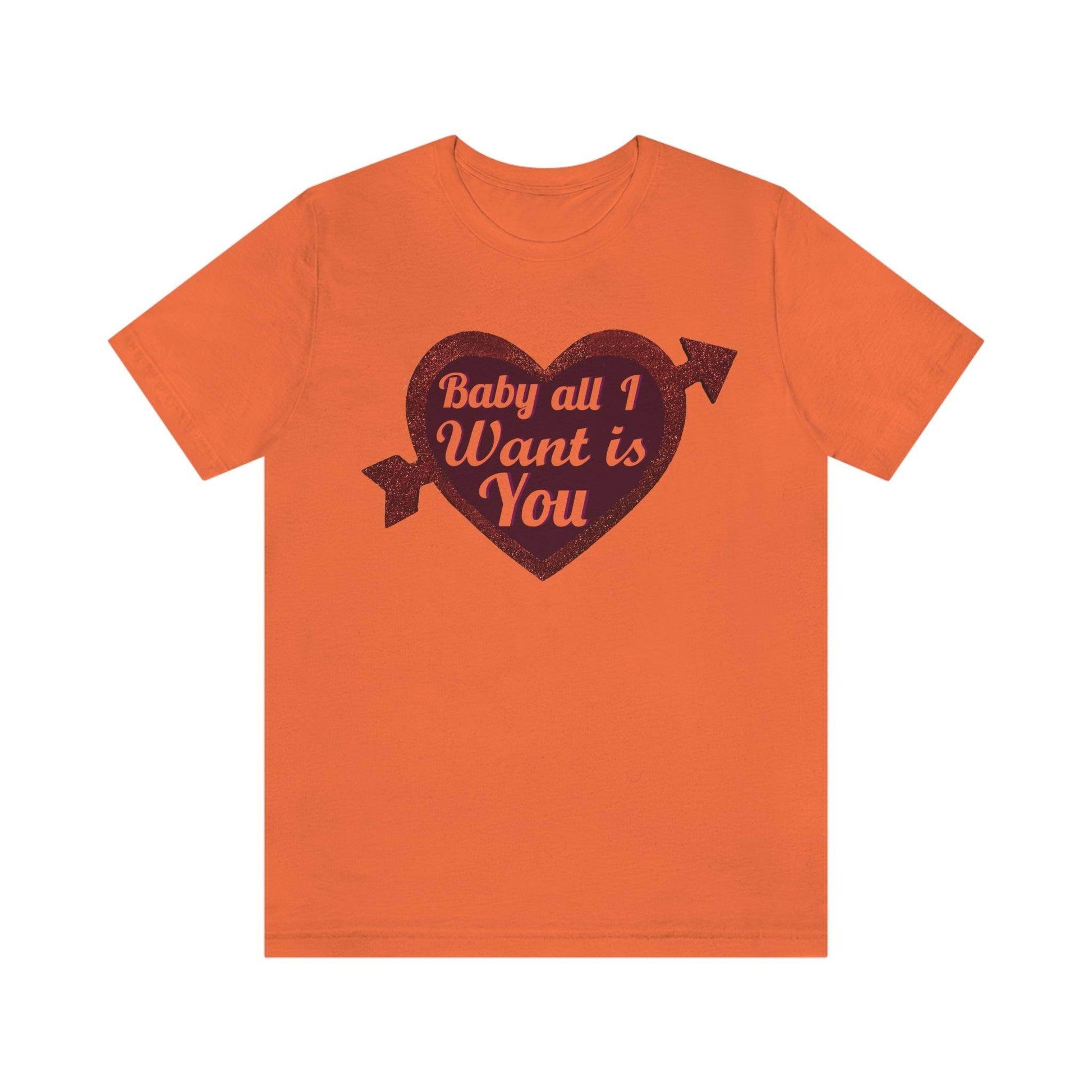 Baby all I want is You Tee - Giftsmojo
