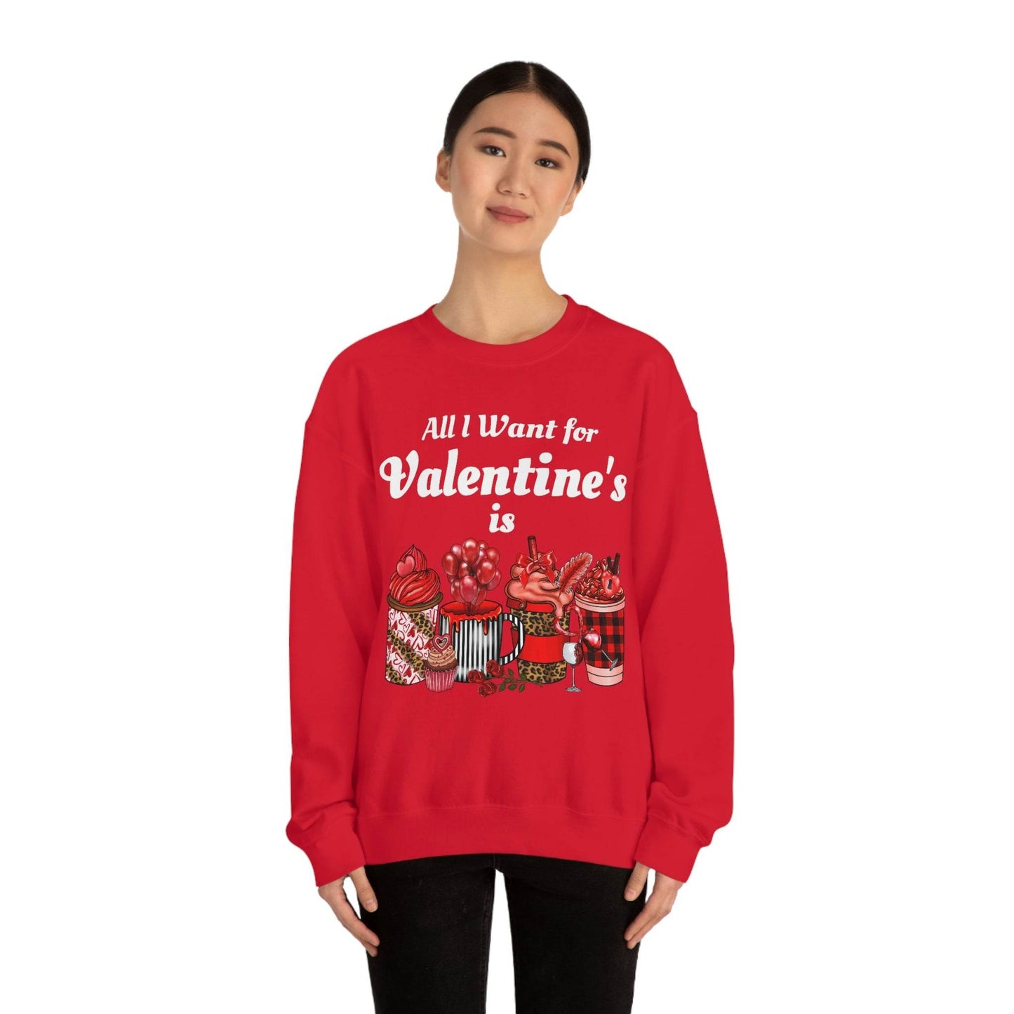 All I want for Valentines is Coffee Sweatshirt - Giftsmojo