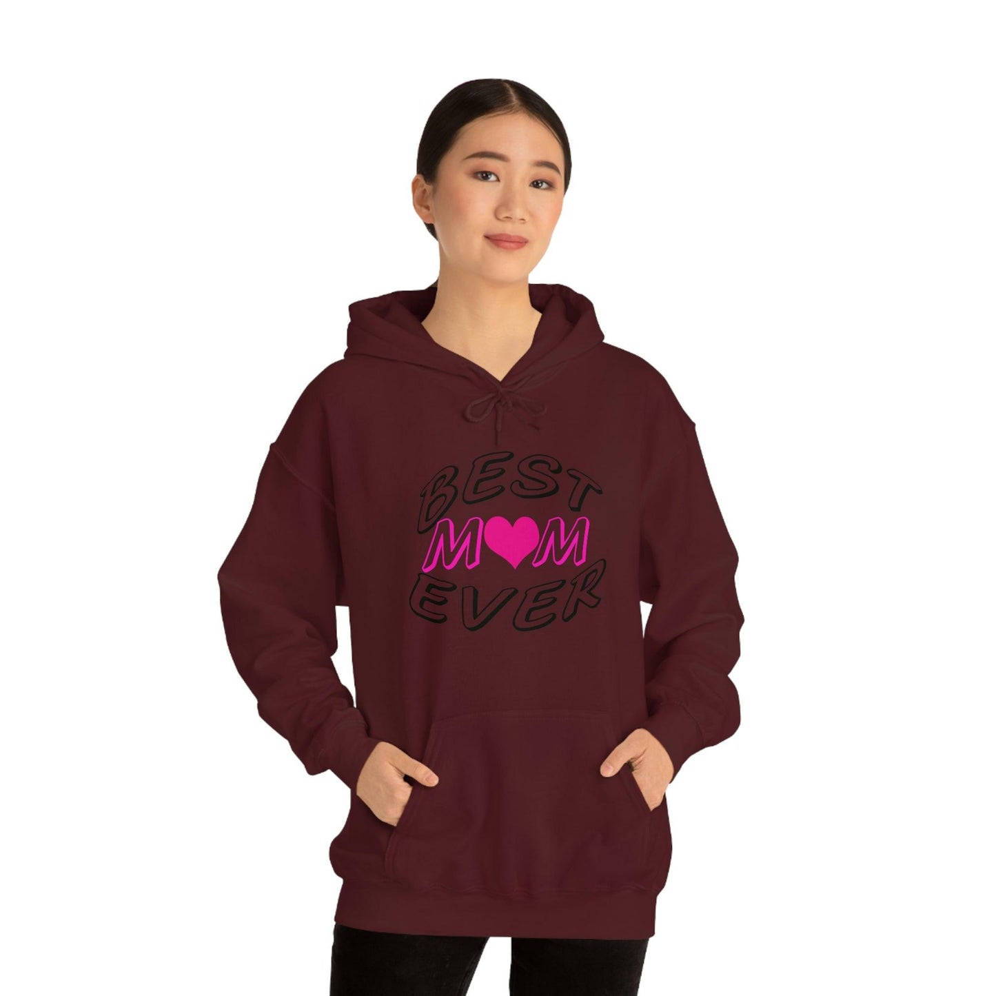 Best Mom Ever Hooded Sweatshirt
