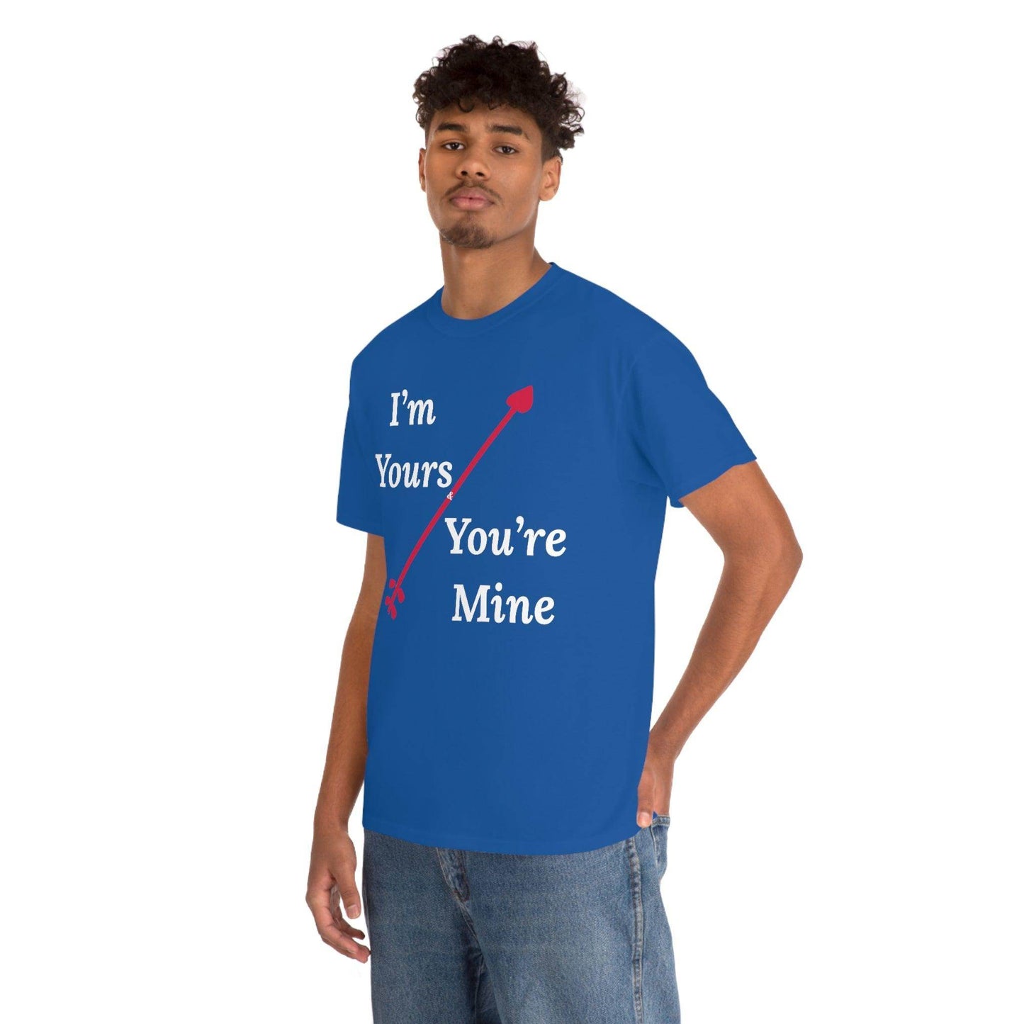 I'm Yours and You're Mine Cotton Tee - Giftsmojo