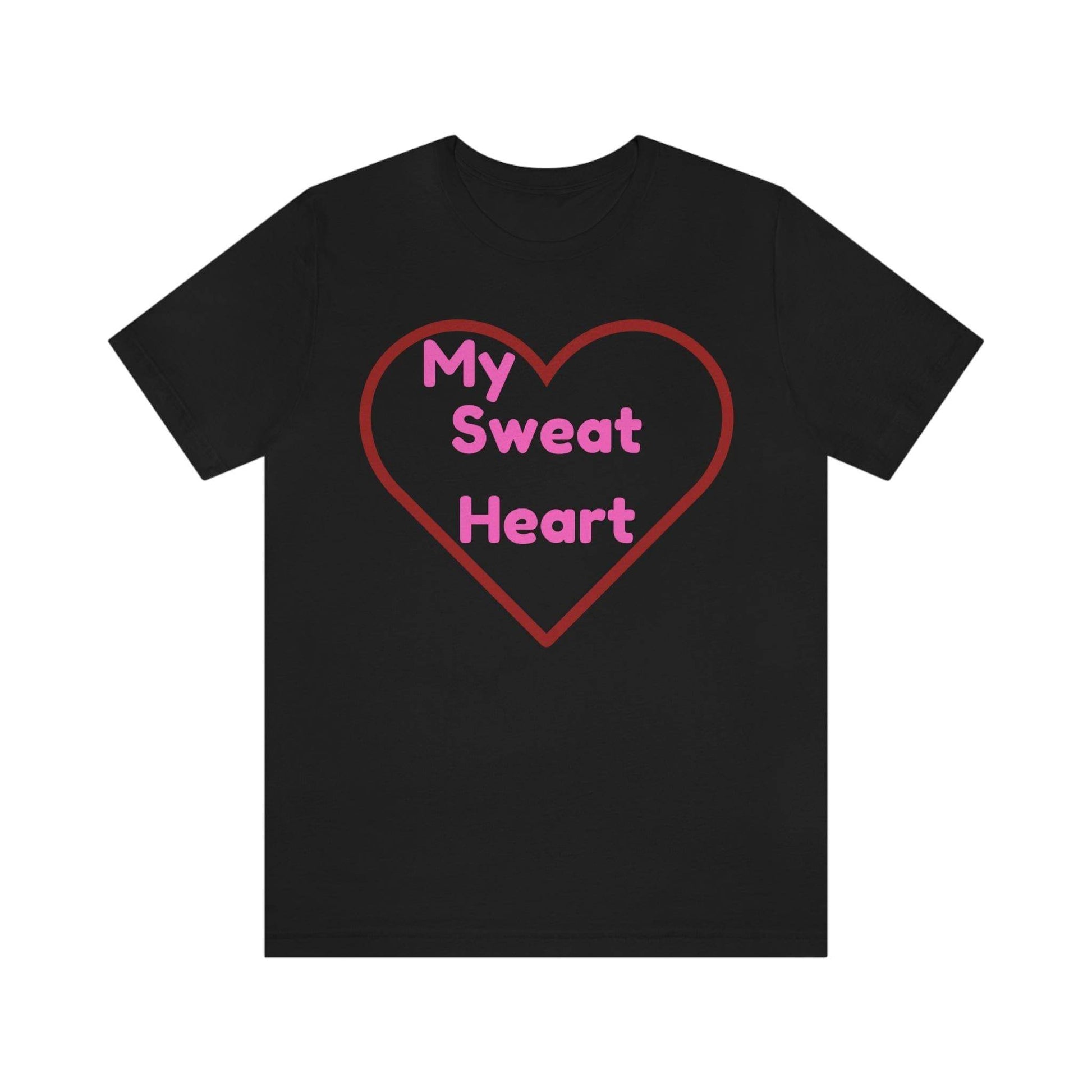 My Sweat Heart - Love shirt - Gift for wife - Gift for Husband - Gift for Girlfriend and Boyfriend - Giftsmojo