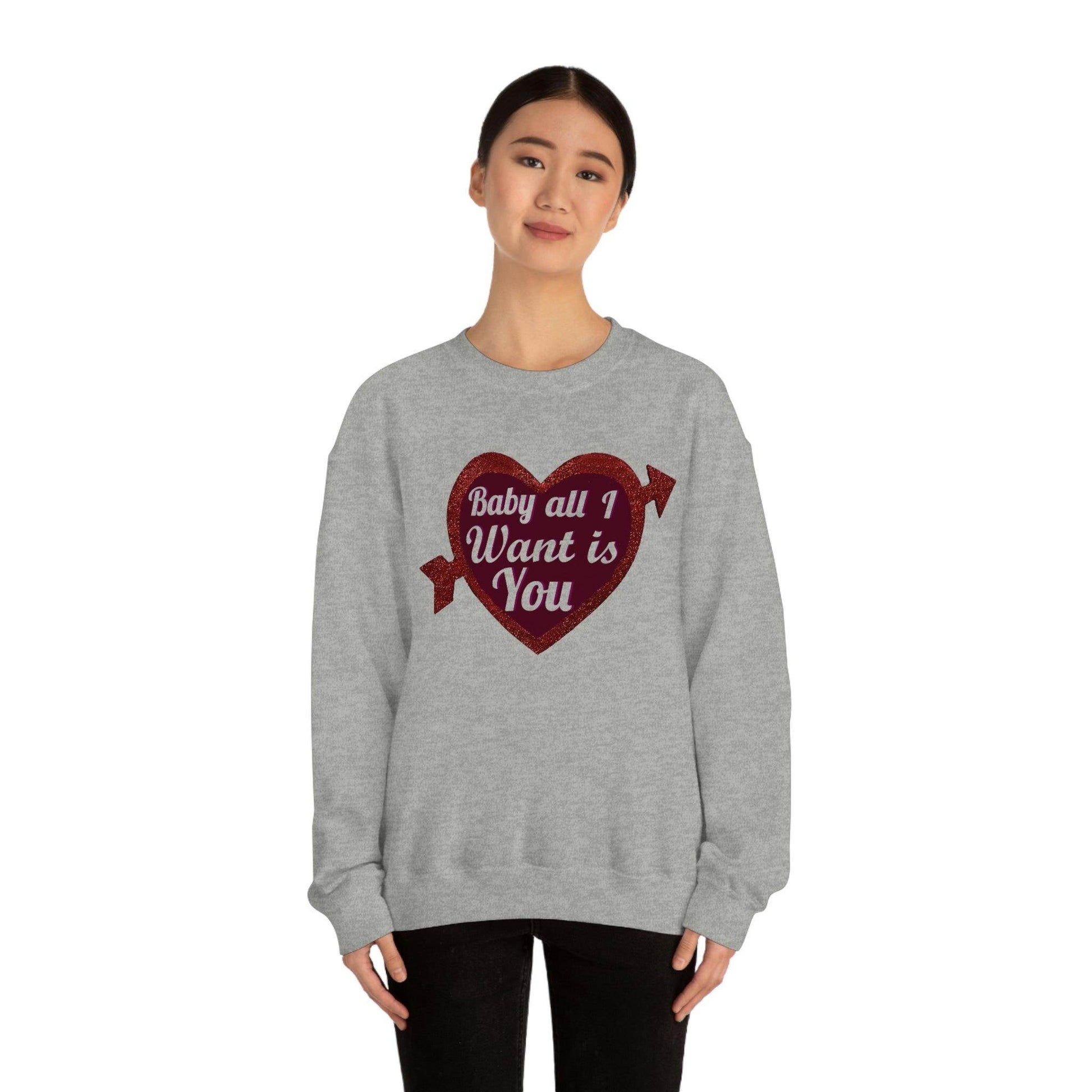 Baby all I want is You Sweatshirt - Giftsmojo