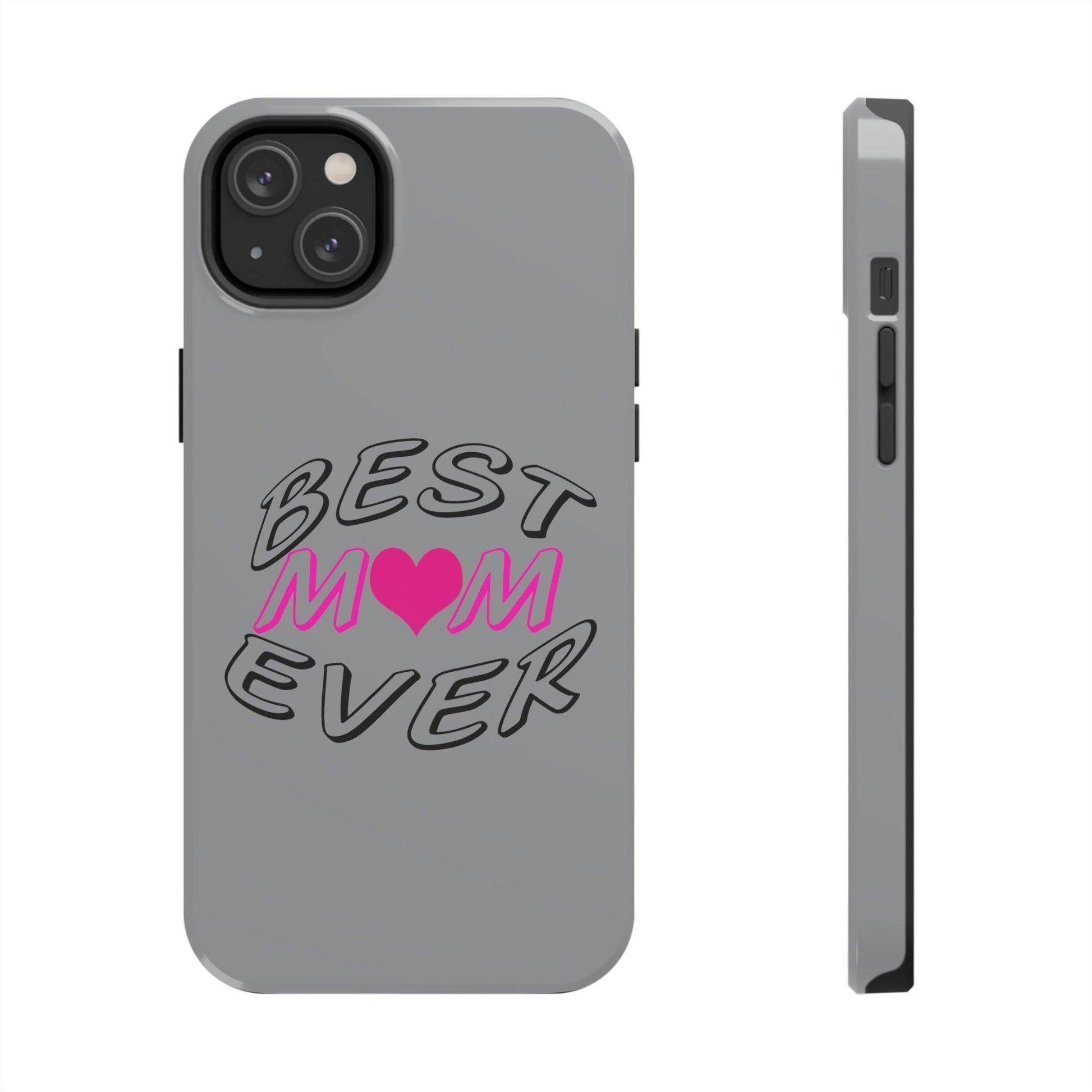 Best Mom Ever phone case, Tough Phone Cases, Mom Phone Case fit for iPhone 14 Pro, 13, 12, 11 Pro Max, Xr, Xs, 8+, 7, And Samsung S6 - Giftsmojo
